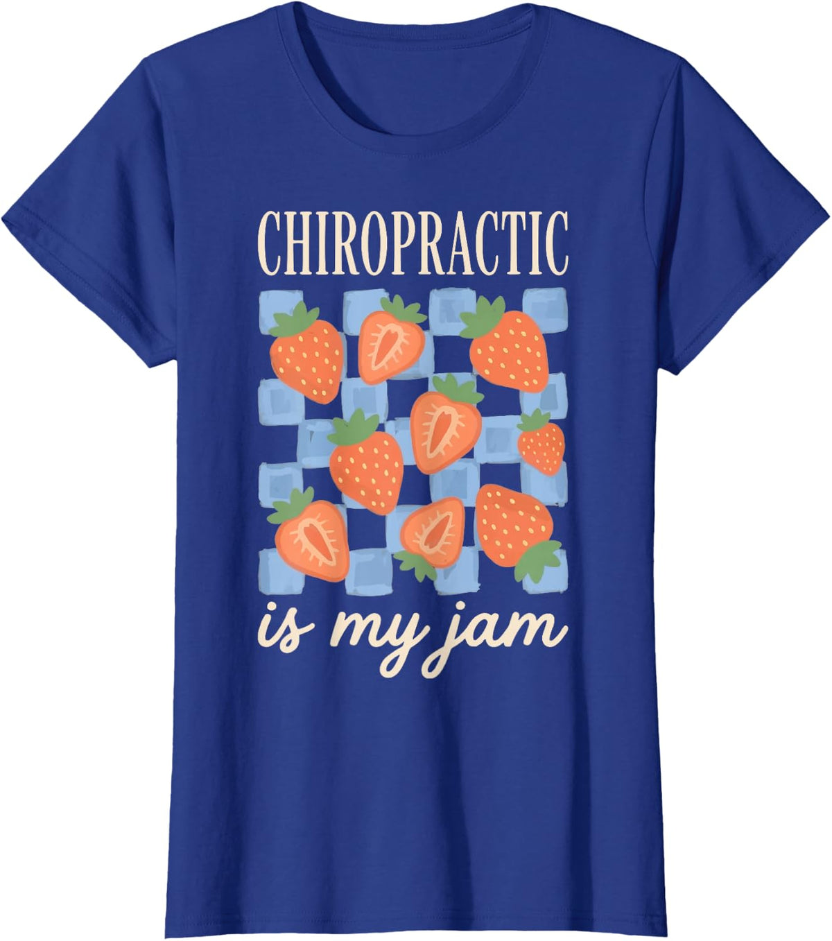 Chiropractic is My Jam T-Shirt - Royal Blue