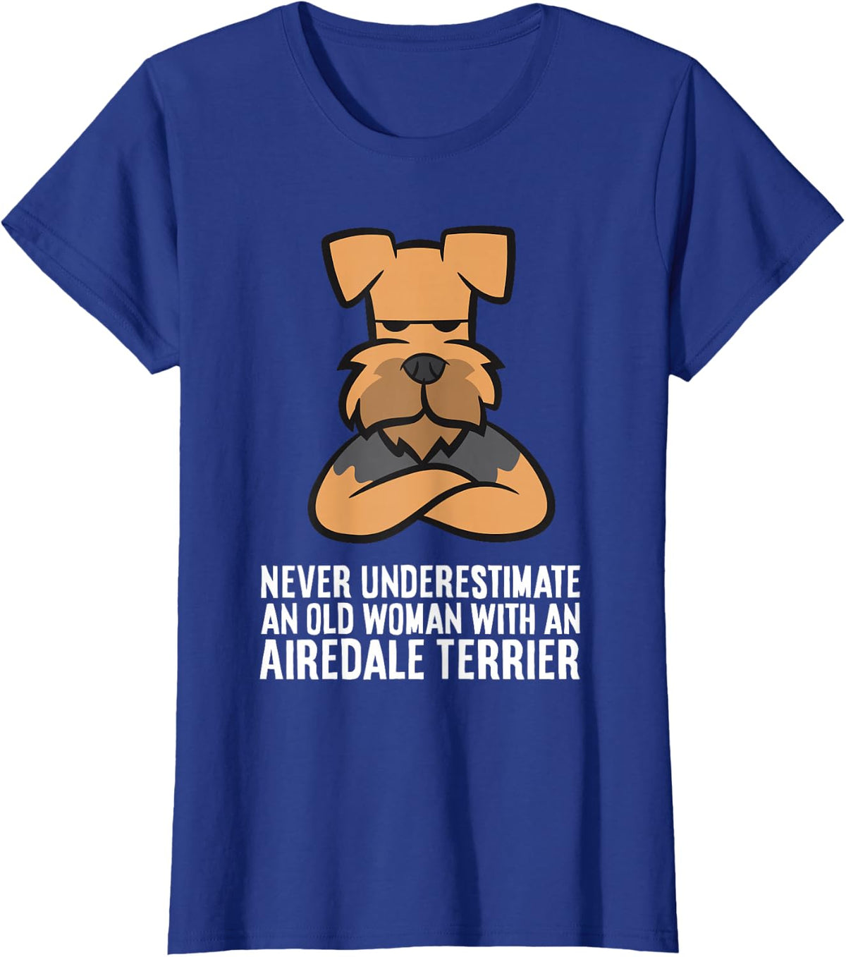 Never Underestimate an Old Woman with an Airedale Terrier T-Shirt - Royal Blue