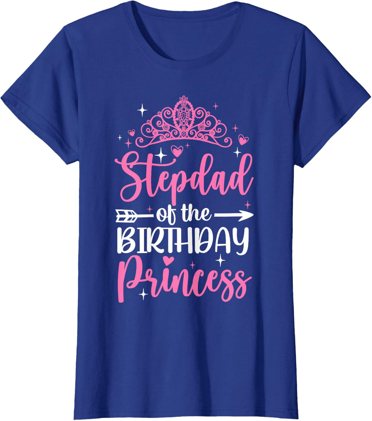 Stepdad Of The Birthday Princess Bday Girl Kid Cute Family T-Shirt - Royal Blue