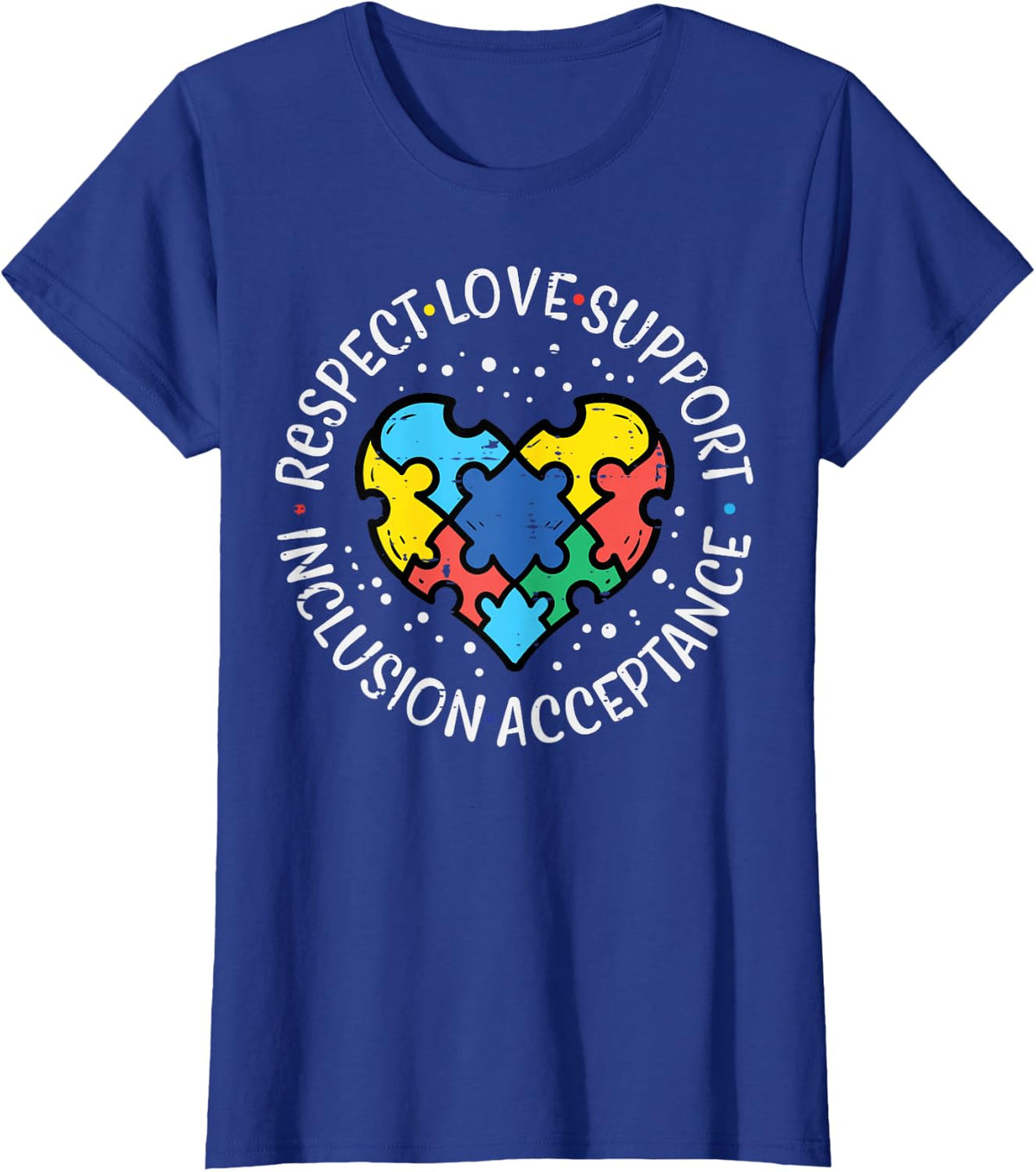 Autism Respect Love Inclusion Acceptance Awareness Women Kid T-Shirt - Royal Blue
