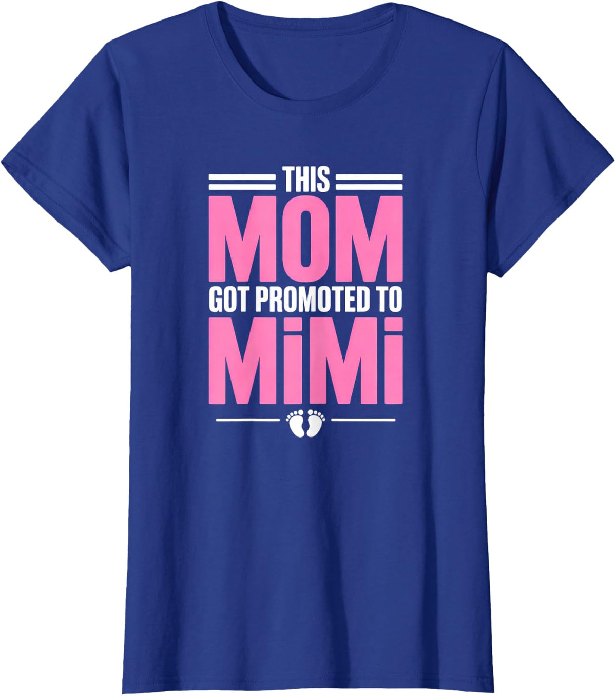 Promoted to Mimi T-Shirt - Royal Blue