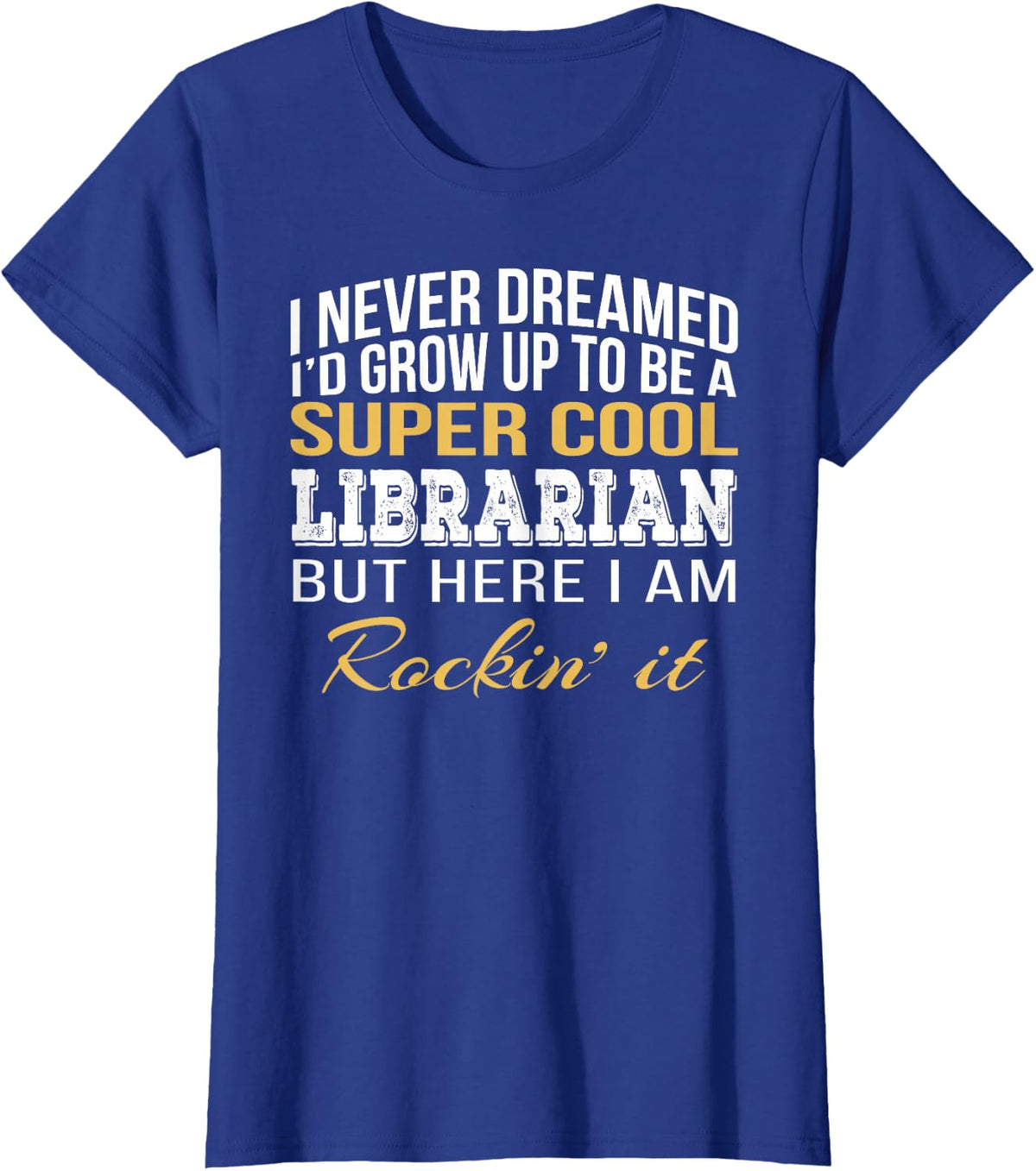 Librarian Tshirt Funny Gift T-Shirt - Royal Blue
