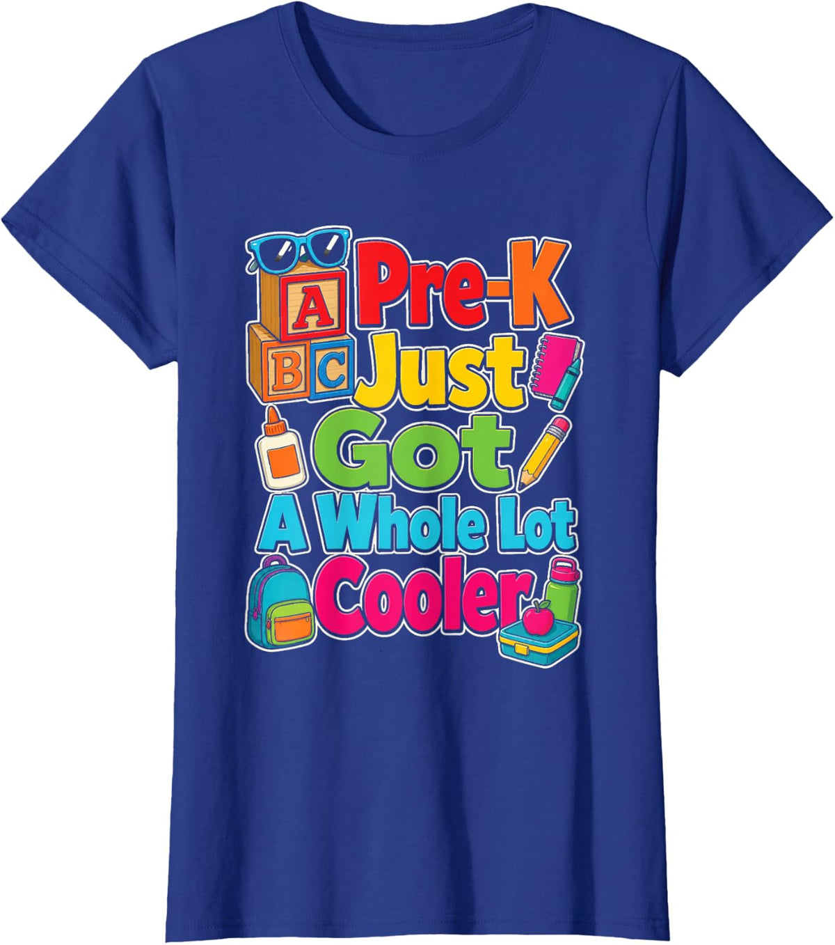 Pre-K Just Got A Whole Lot Cooler Preschool First Day Kids T-Shirt - Royal Blue