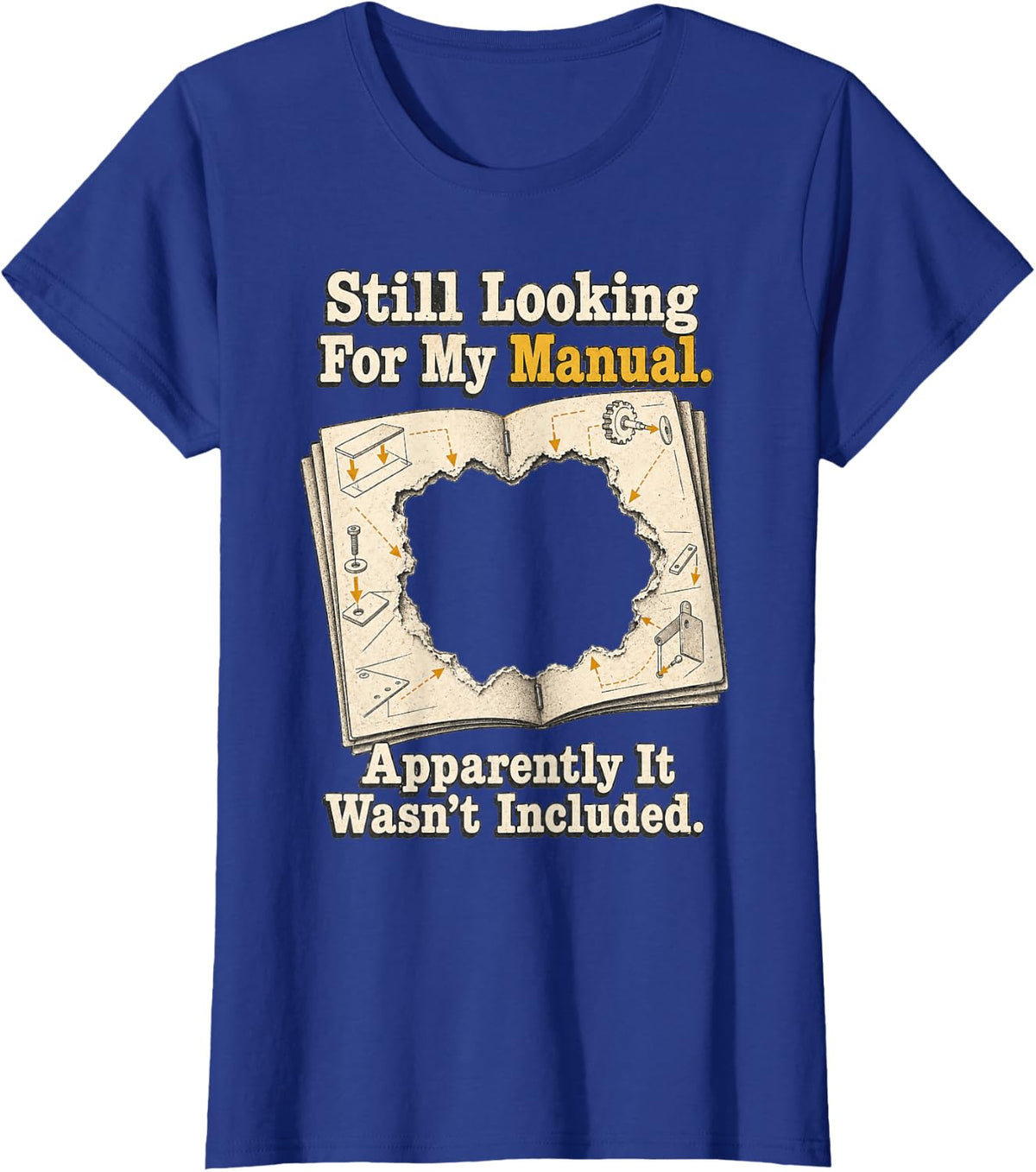 Undiagnosed Neurodivergent Still Looking for My Manual T-Shirt - Royal Blue