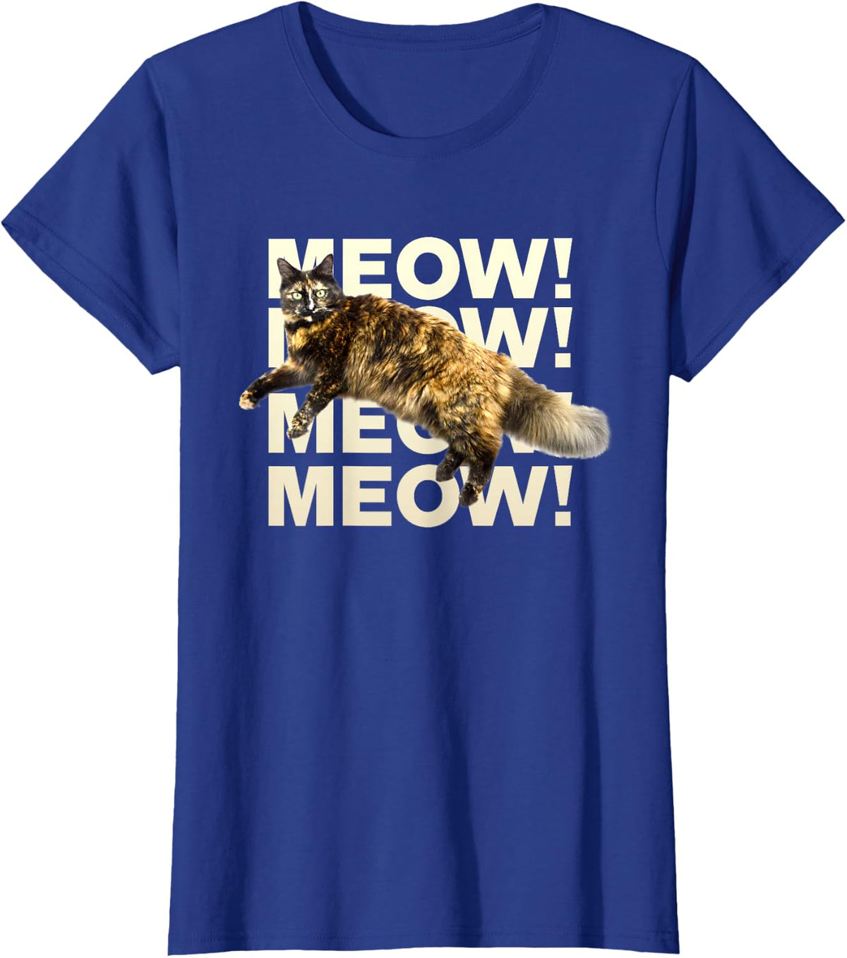 Tortie Cat Meow! Tshirt Fluffy Fat Funny Cat tshirt tee T-Shirt - Royal Blue