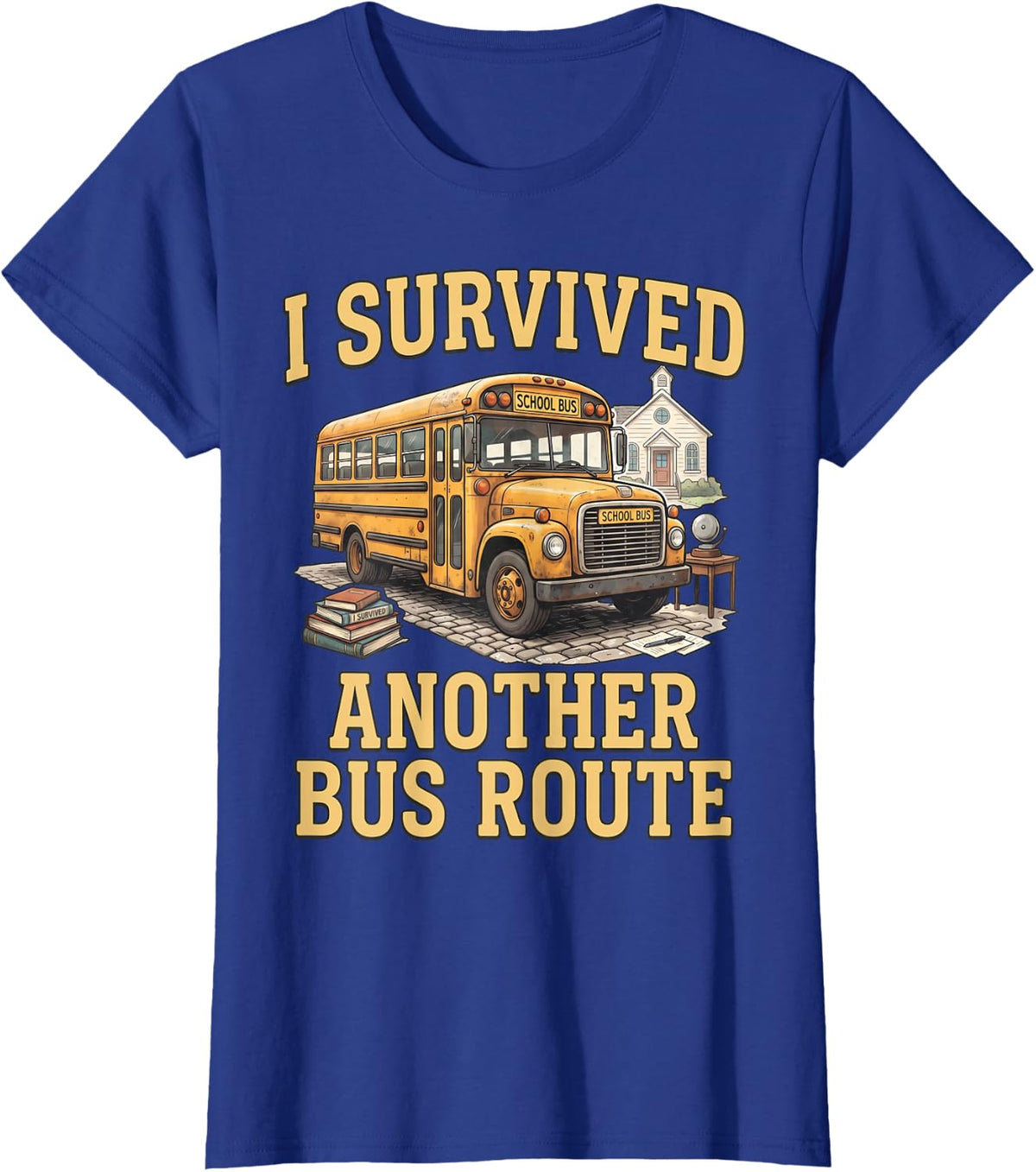 Survived Another Bus Route Teacher Student Kids School Bus T-Shirt - Royal Blue