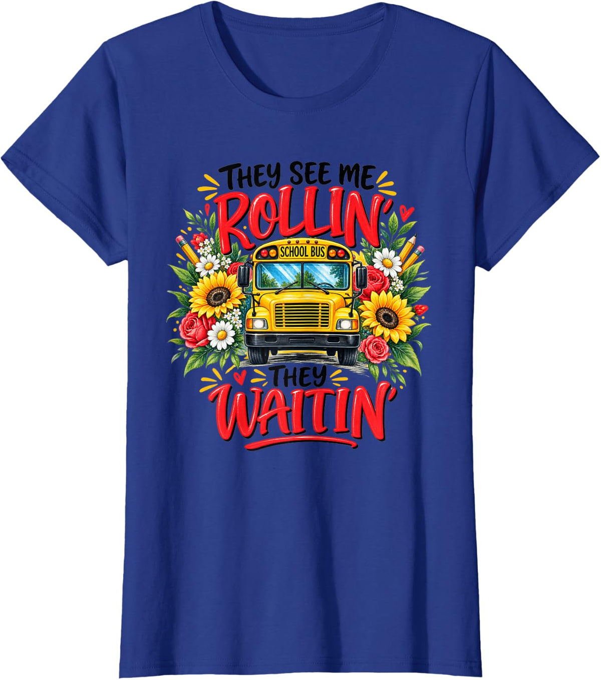 Me Rollin' They Waiting' Floral School Bus Driver T-Shirt - Royal Blue