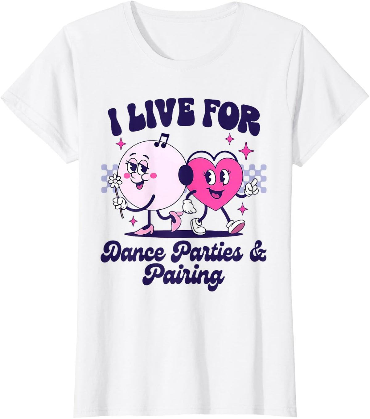ABA Behavior Technician I Live For Dance Parties & Pairing T-Shirt - White
