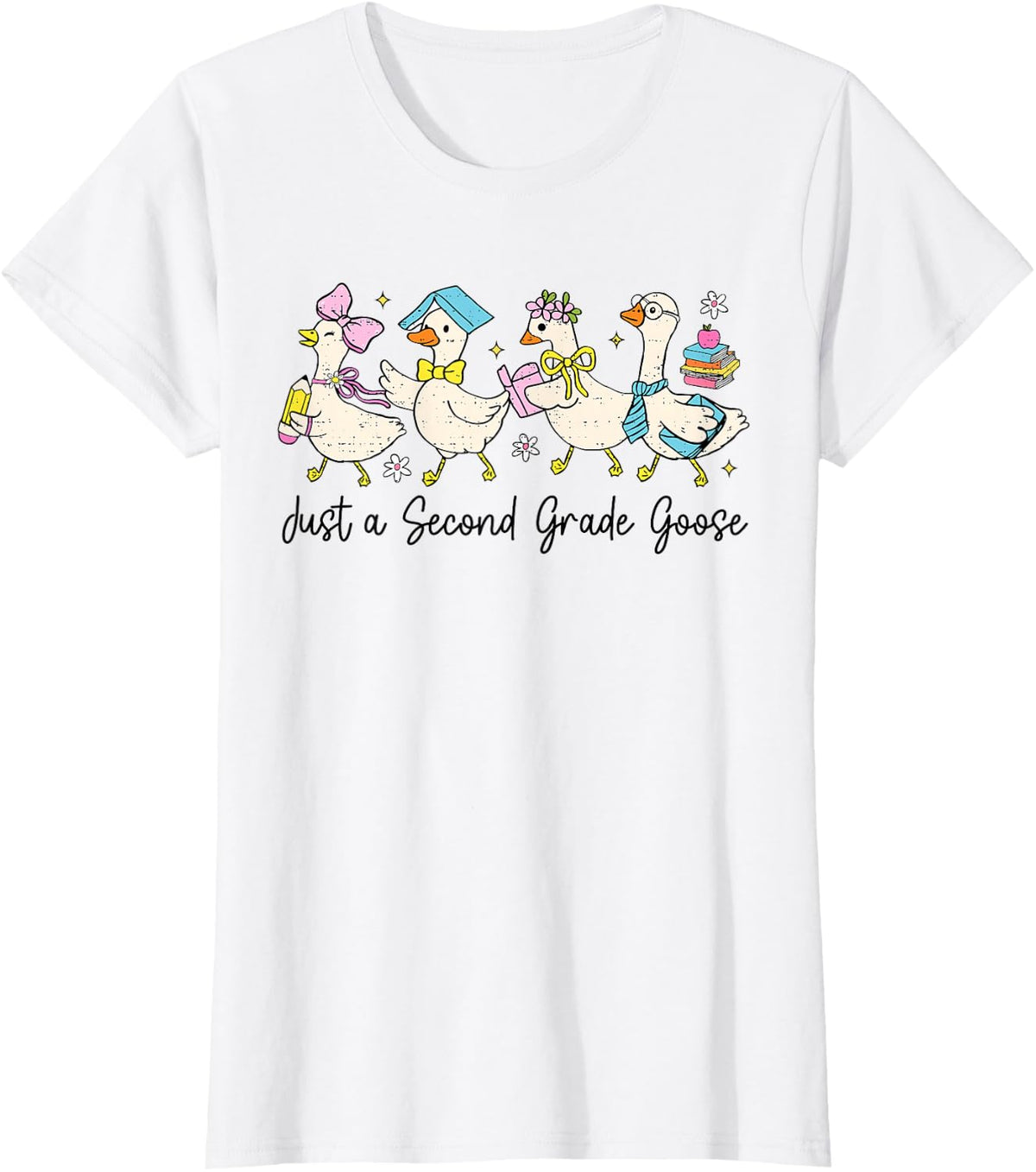 Just A Second Grade Goose Back To School Cute 2nd Grade Girl T-Shirt - White