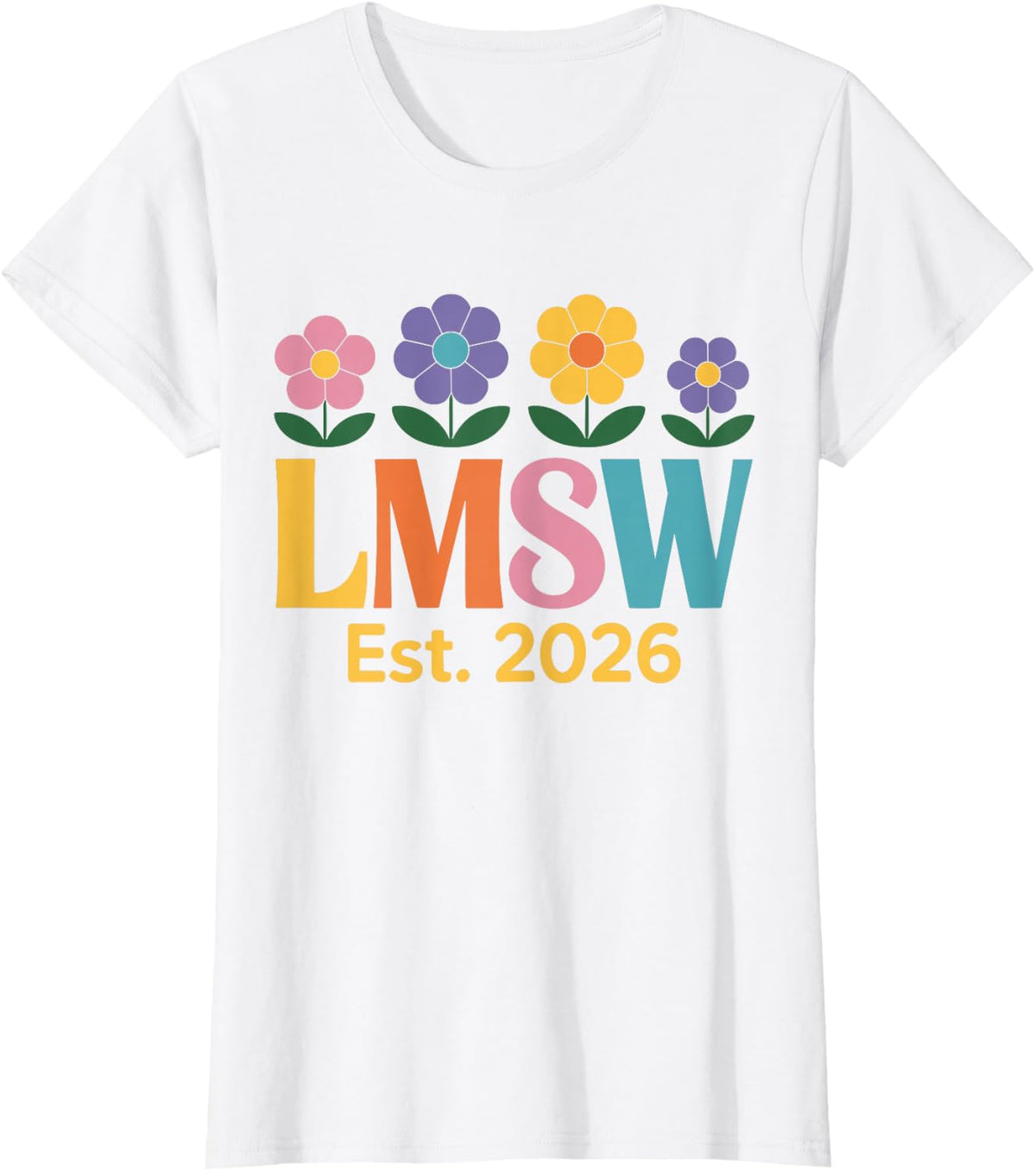 lmsw Shirt LMSW Est 2026 Licensed Master Social Worker MSW T-Shirt - White