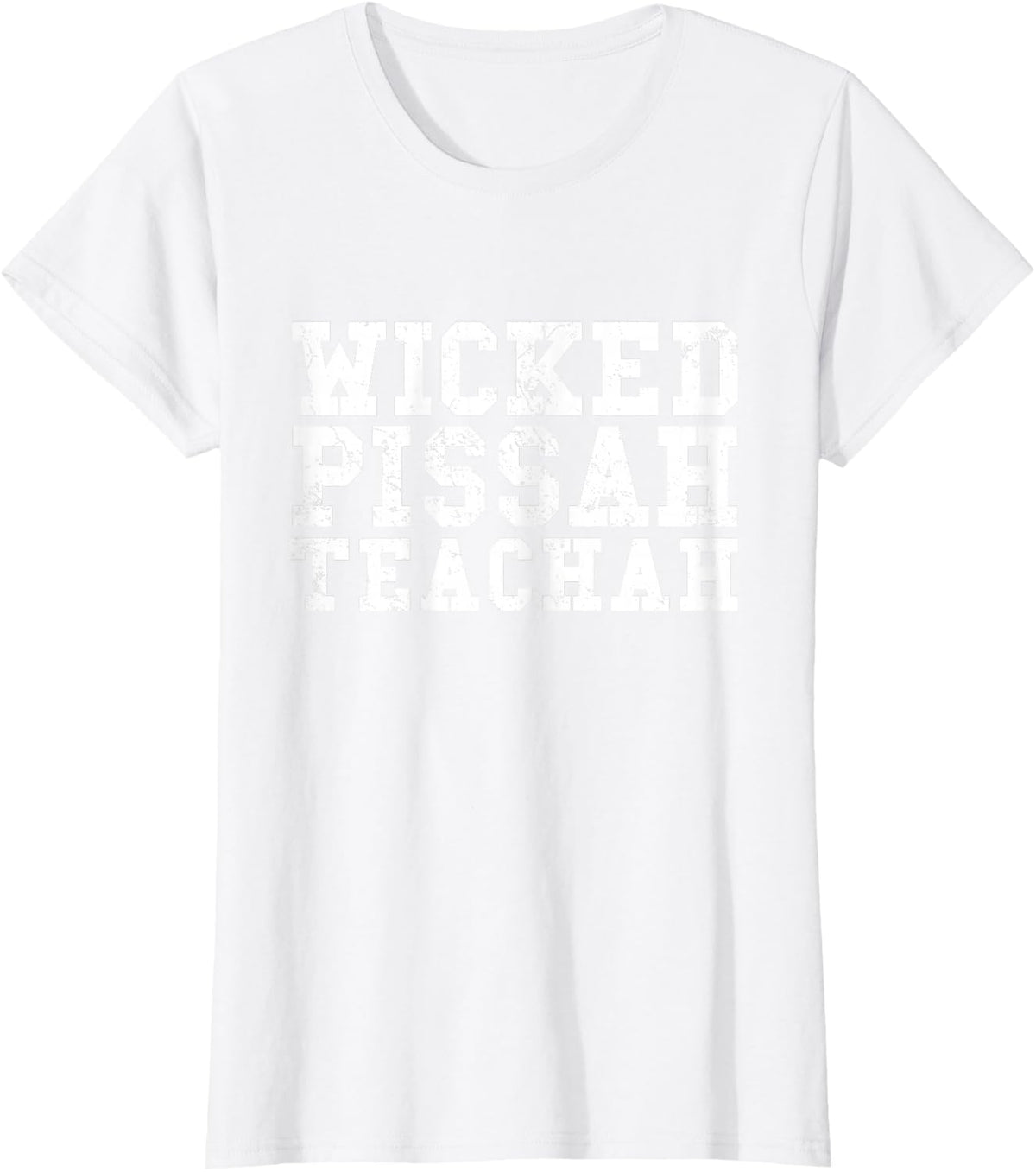 Wicked Pissah Teachah Massachusetts Teacher Appreciation T-Shirt - White