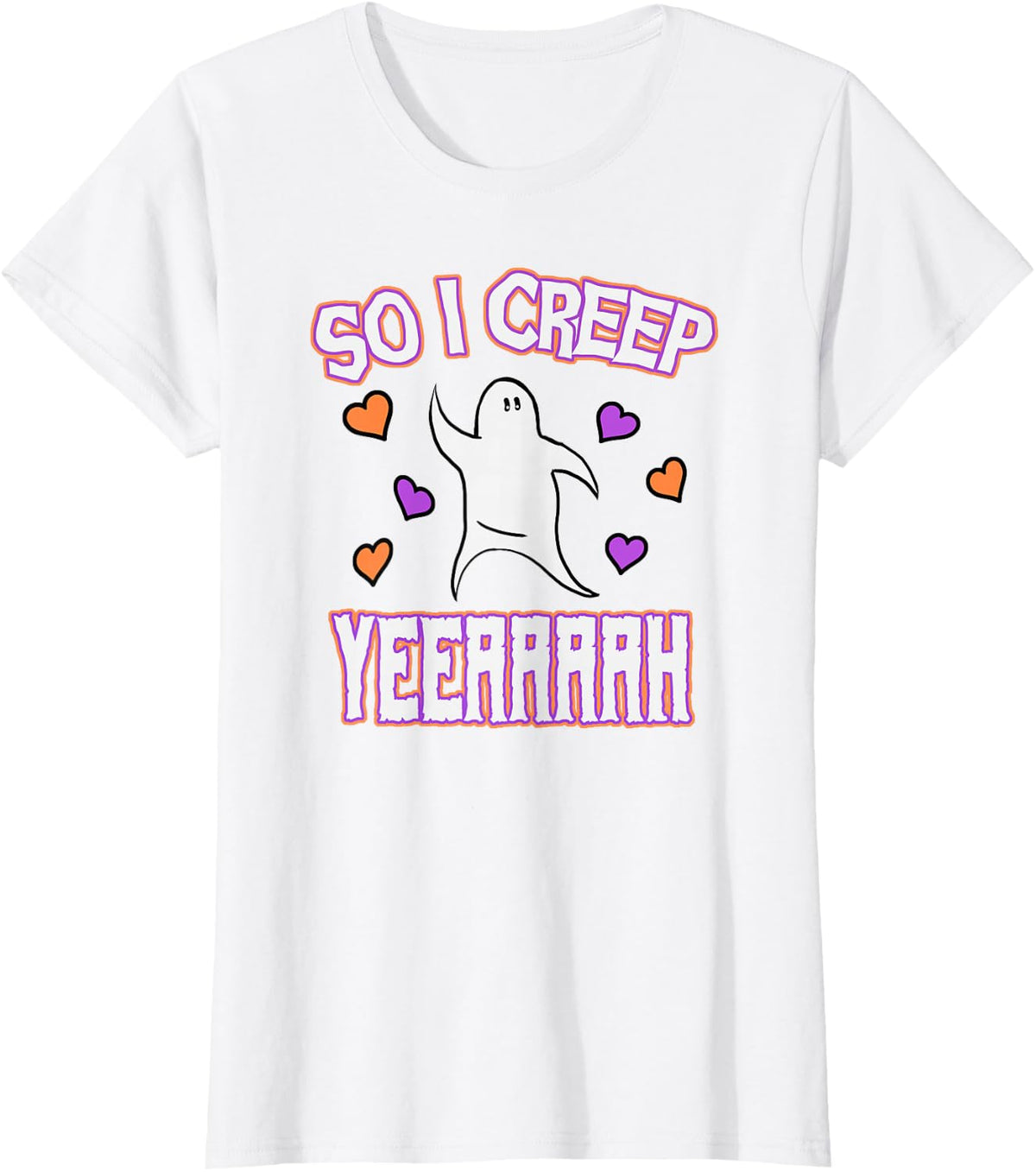 Spooky Halloween So I Creep Yeah Ghost Hearts Creepy T-Shirt - White