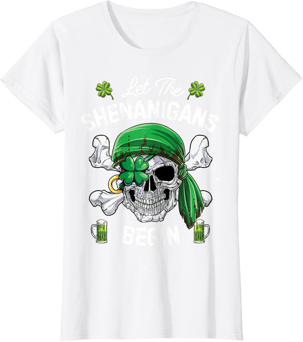 Pirate St Patricks Day Skull Men Let The Shenanigans Begin T-Shirt - White