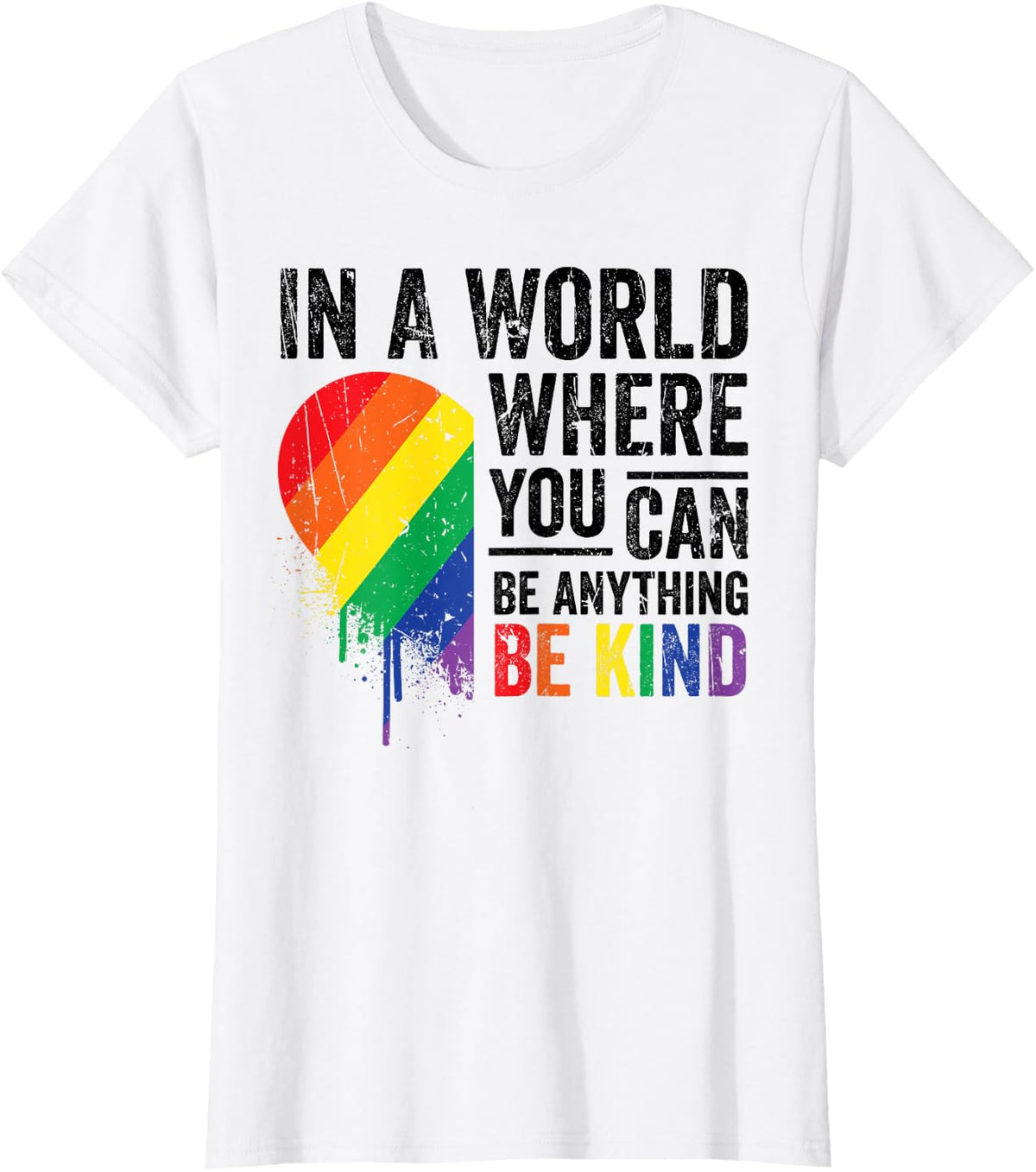 Be Kind LGBTQ Gay Pride Month Rainbow Heart Kindness Ally T-Shirt - White