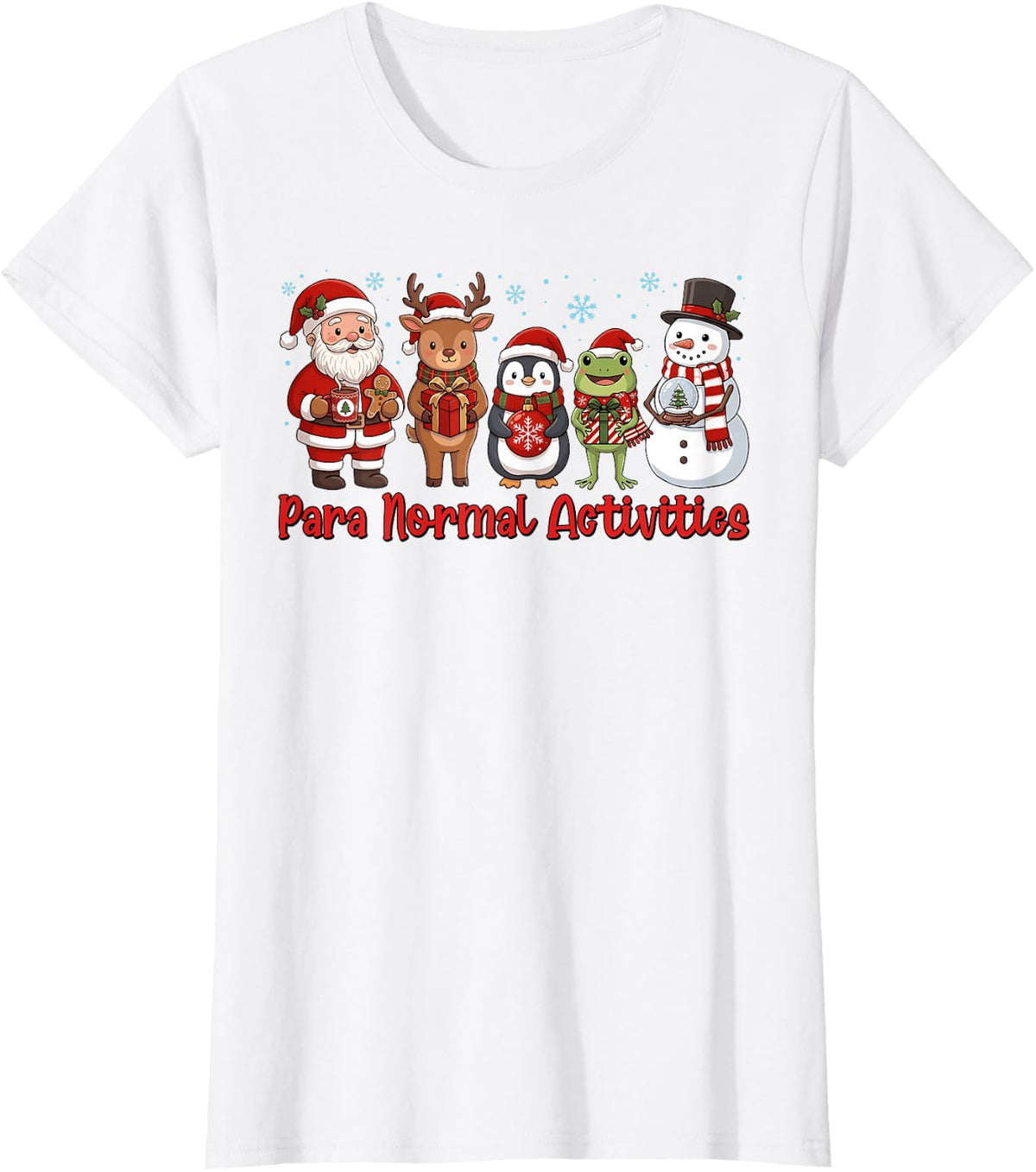 para Normal Activities Funny Christmas Santa Snowman Frog T-Shirt - White