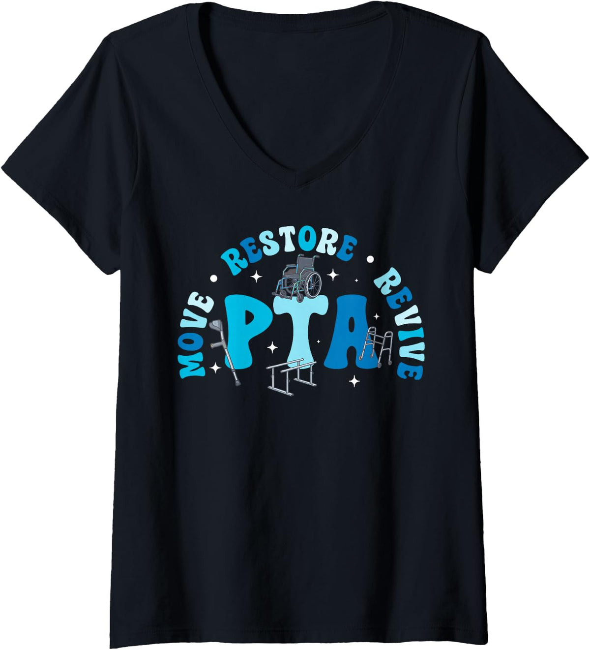 Women's PTA Move Restore Physical Therapist Assistant Appreciation V-Neck T-Shirt - Black