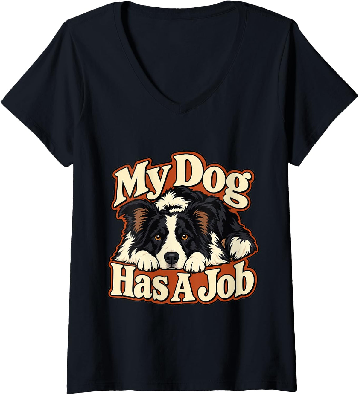 Women's Border Collie My Dog Has A Job Lover Sheepdog Funny V-Neck T-Shirt - Black
