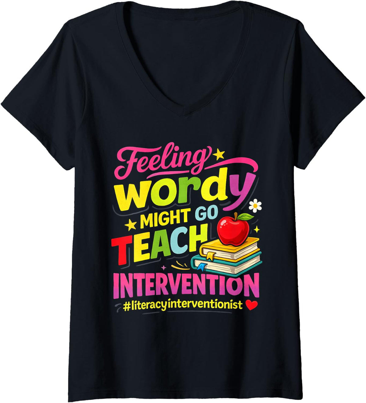 Women's Literacy Interventionist Feeling Wordy Teach Intervention V-Neck T-Shirt - Black