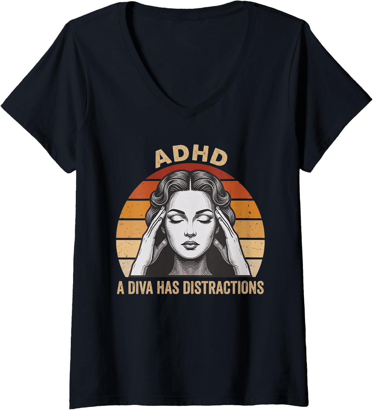 Women's ADHD A Diva Has Distractions Funny Retro Neurodivergent Mom V-Neck T-Shirt - Black