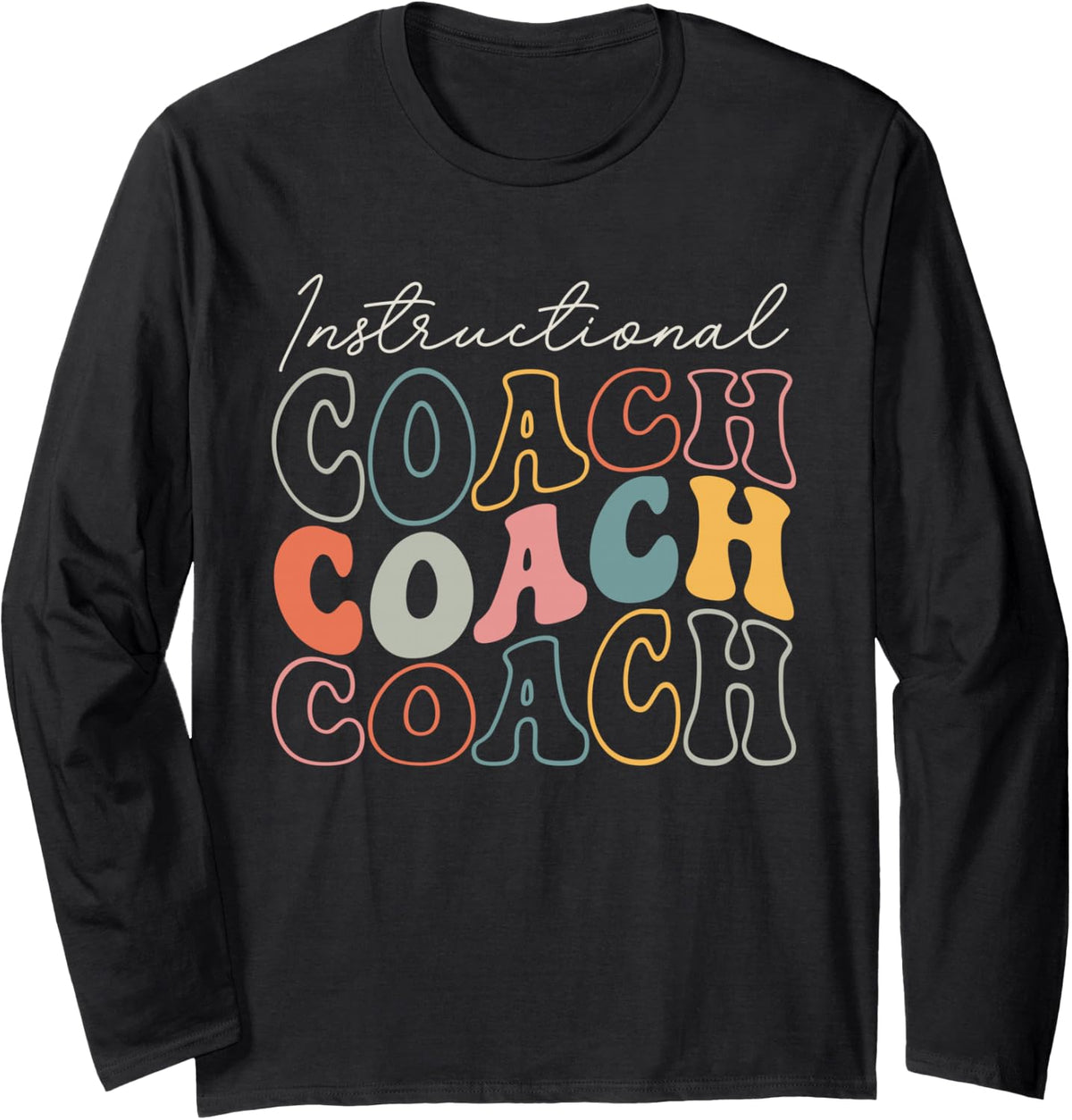 Instructional Coach Back to School Matching Group Groovy Long Sleeve T-Shirt - Adult Unisex Black