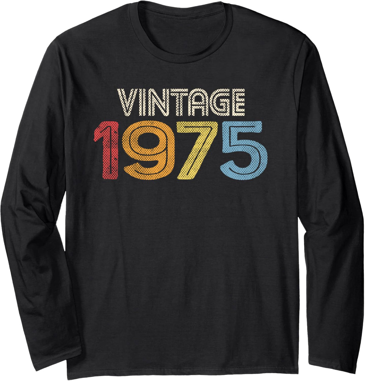 1975 Vintage. Born Made 1975. Retro 1975 Gift for Men Women Long Sleeve T-Shirt - Adult Unisex Black