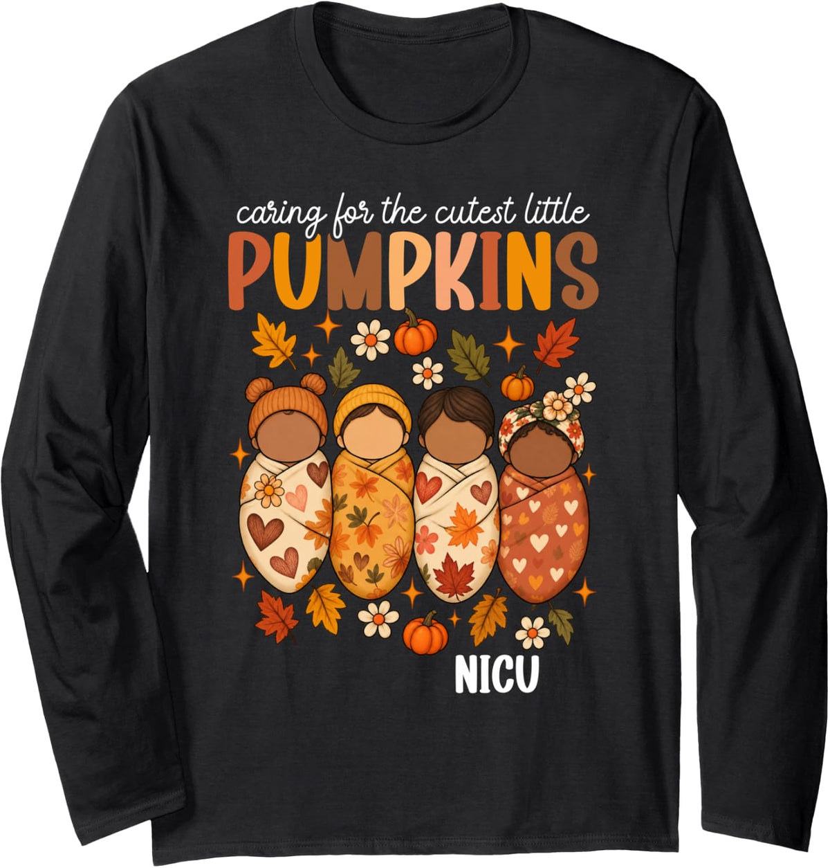 NICU Thankful Neonatal Intensive Care Unit Thanksgiving Long Sleeve T-Shirt - Adult Unisex Black