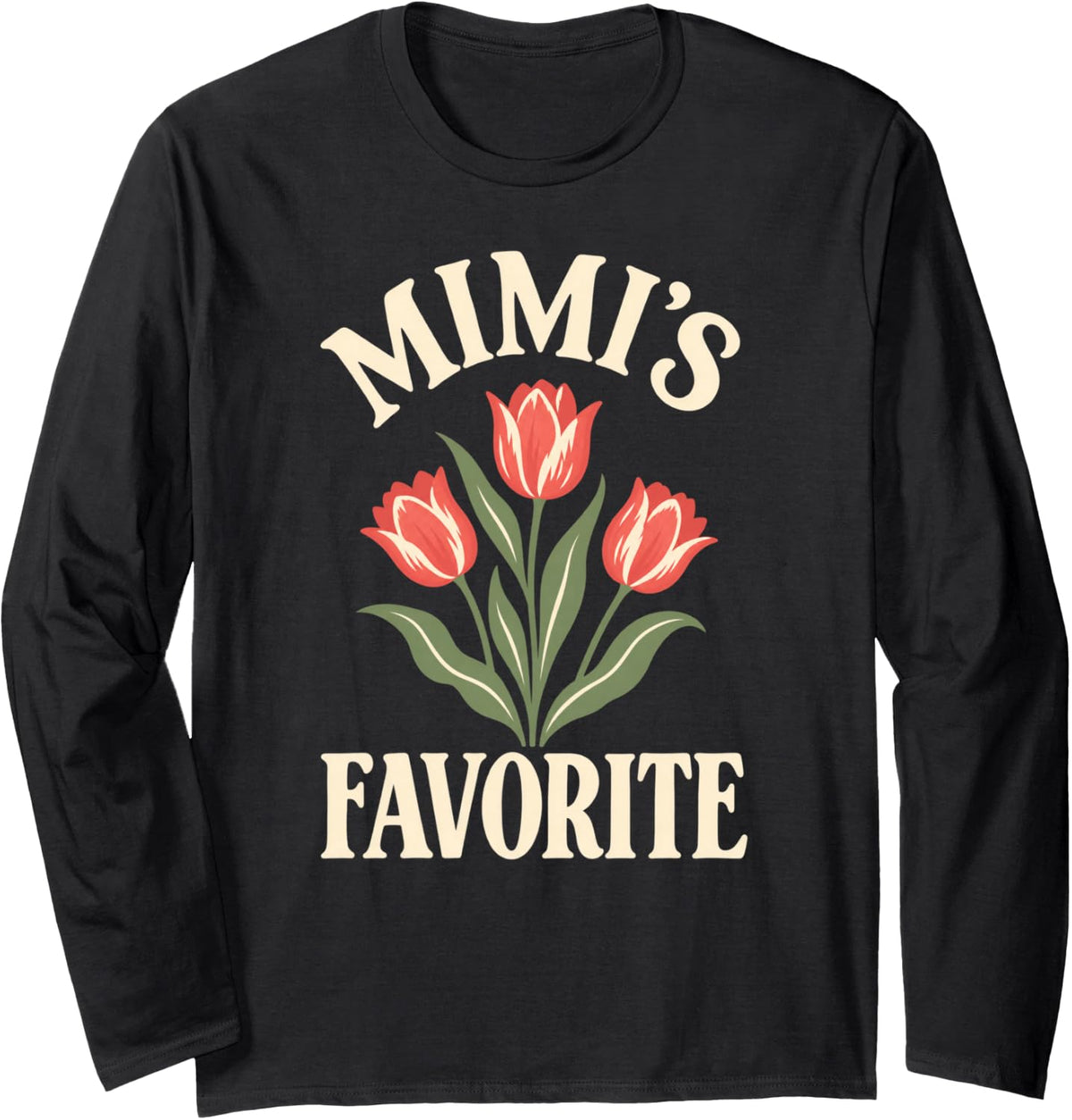 Mimi's Favorite Tulip Flowers Grandmother Long Sleeve T-Shirt - Adult Unisex Black