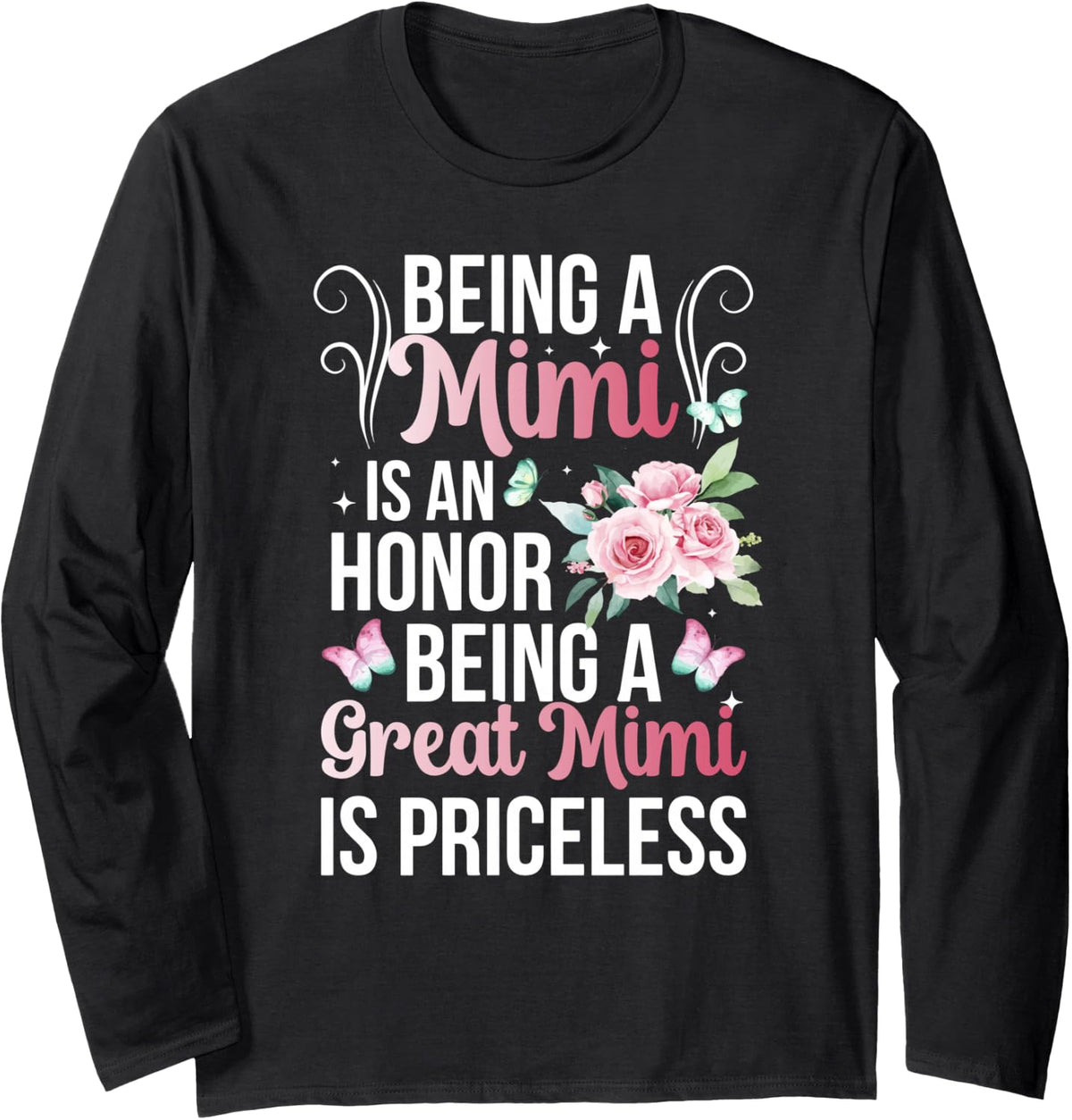 Being A Great Mimi is Priceless Great Mimi Appreciation Long Sleeve T-Shirt - Adult Unisex Black
