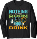Nothing in This Room is A Drink Chemistry Teacher Long Sleeve T-Shirt - Adult Unisex Black