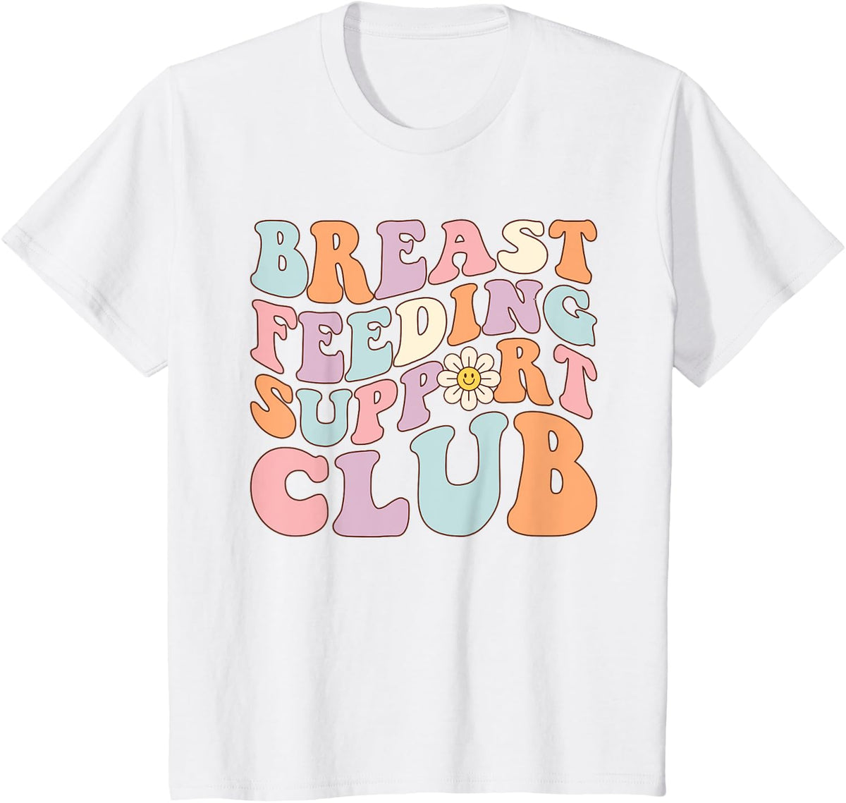 Breast Feeding Support Club for Lactation Consultants Nurses T-Shirt - White