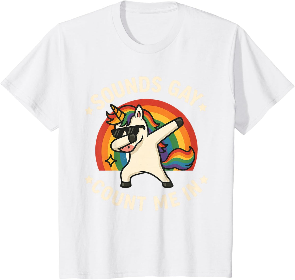 Sounds Gay Count Me in Unicorn Dabbing LGBT Pride Month Gay T-Shirt - White