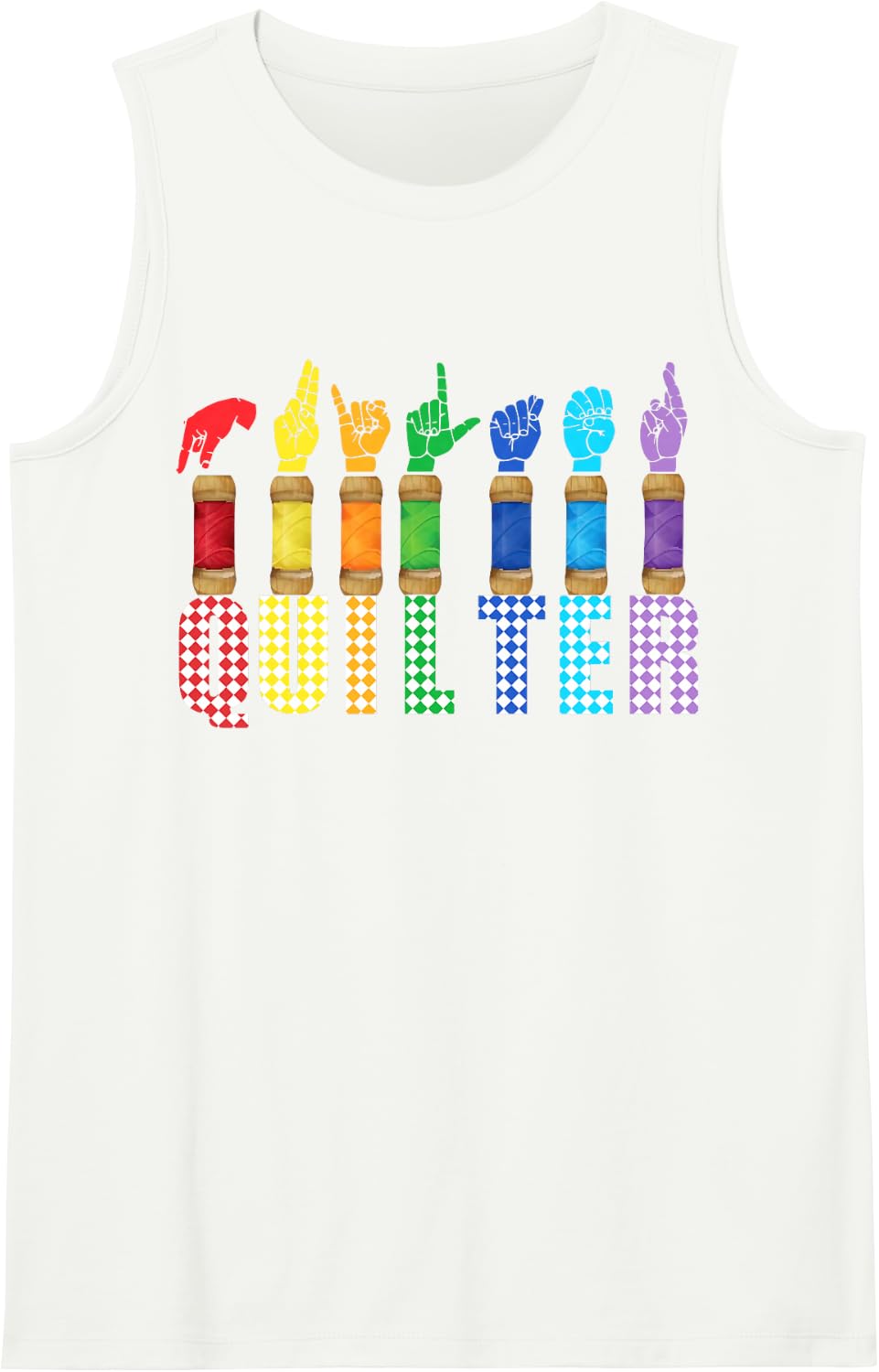 Quilt Quilter ASL Sign Language Sewing Quilting Hands Sleeveless Tank Top - White
