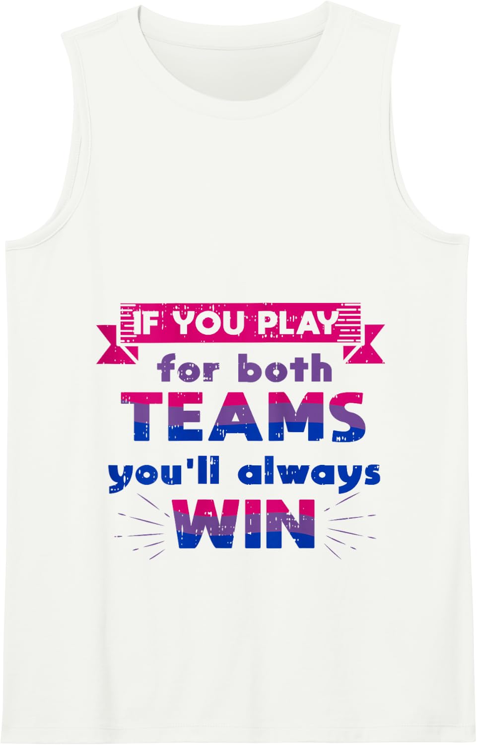 Bi Bisexual Saying Pride Flag LGBTQ Inspirational LGBT Gift Tank Top - White
