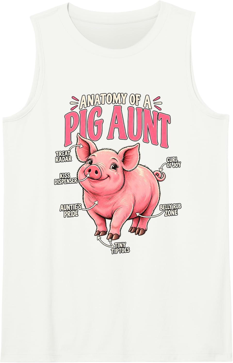 Pig Aunt Funny Pig Lover Anatomy of A Pig Aunt Sleeveless Tank Top - White