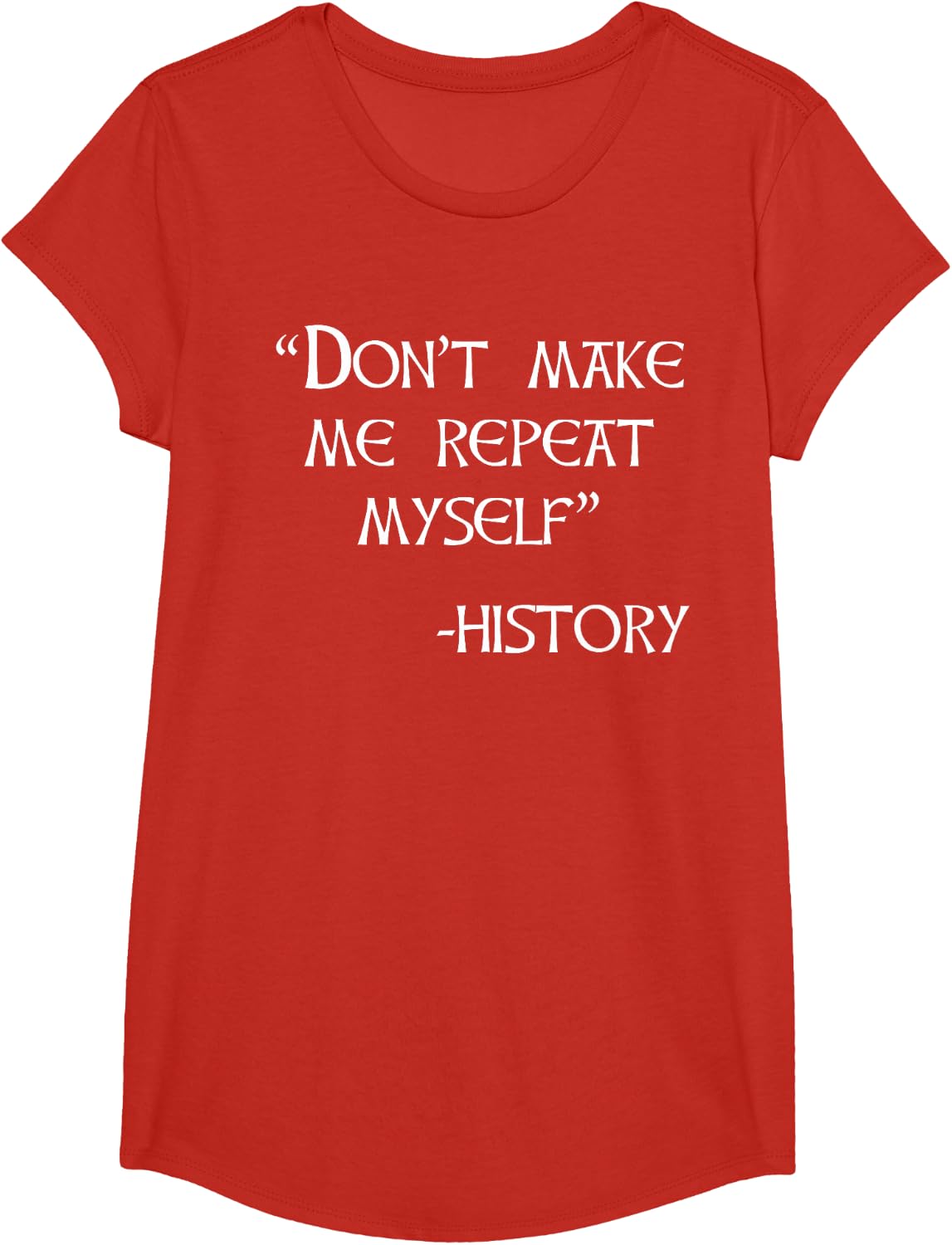 History Teacher Gifts Funny I love History T-shirt T-Shirt - Girls Red