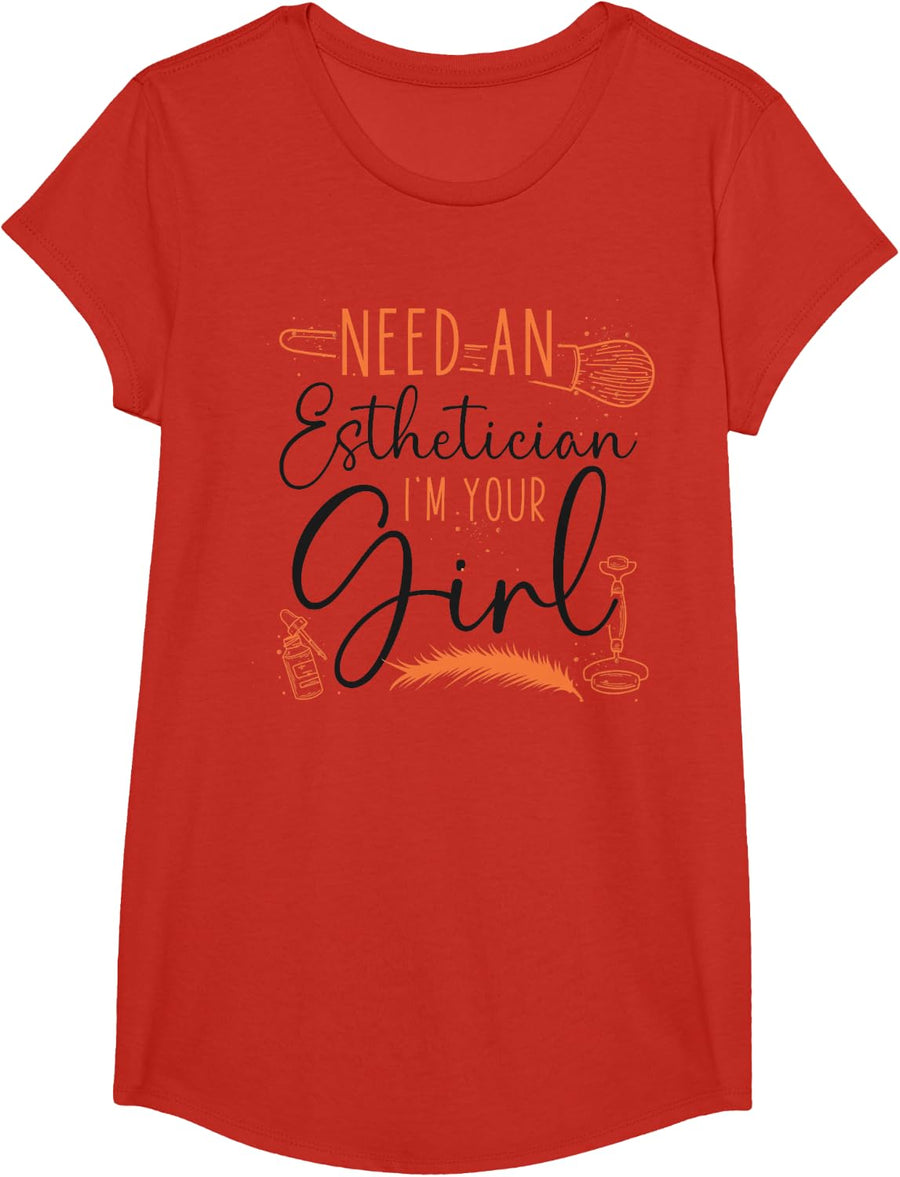 Cute Licensed Esthetician Skincare Beautician Need An T-Shirt - Girls Red