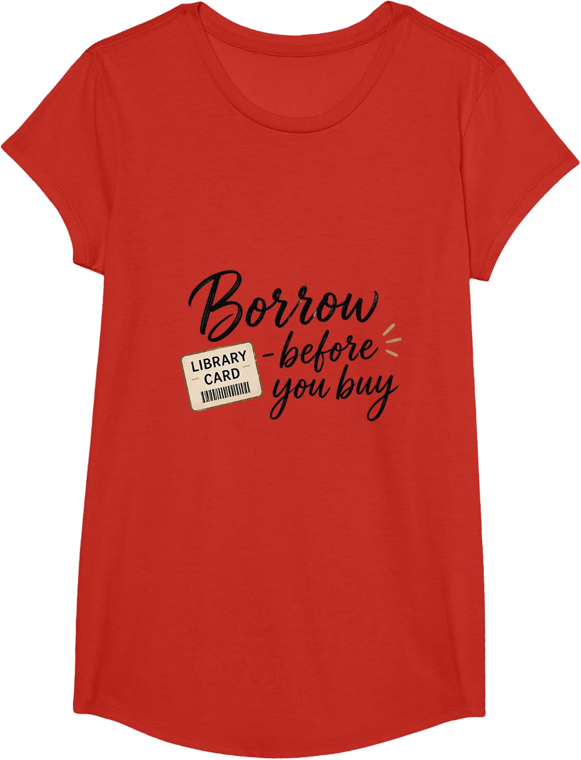 Borrow Before You Buy Library Card Reading Design T-Shirt - Girls Red