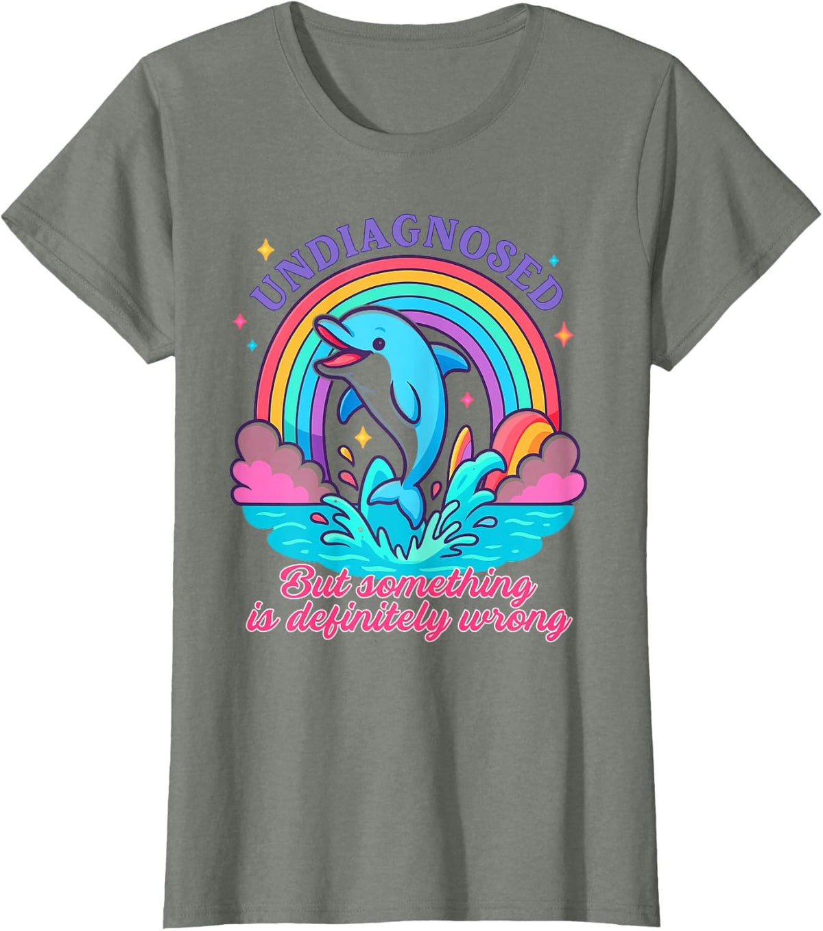 Mental Health ADHD Undiagnosed But Something Is Wrong T-Shirt - Olive Heather
