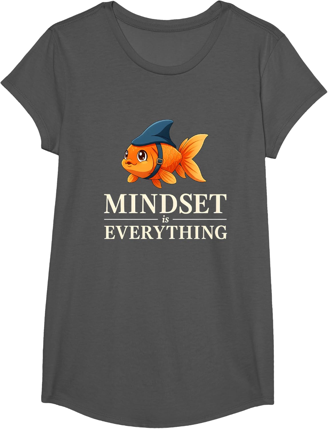 Funny Goldfish Empowering Mindset is Everything Inspiring T-Shirt - Girls Asphalt Grey