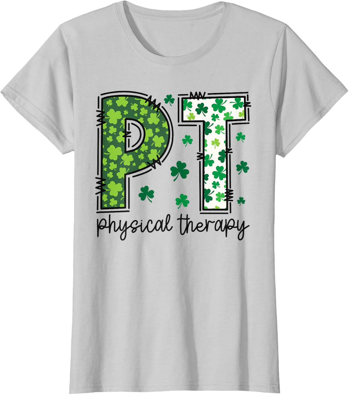 Funny Physical Therapy St Patricks Day Physical Therapist PT T-Shirt - Silver Grey