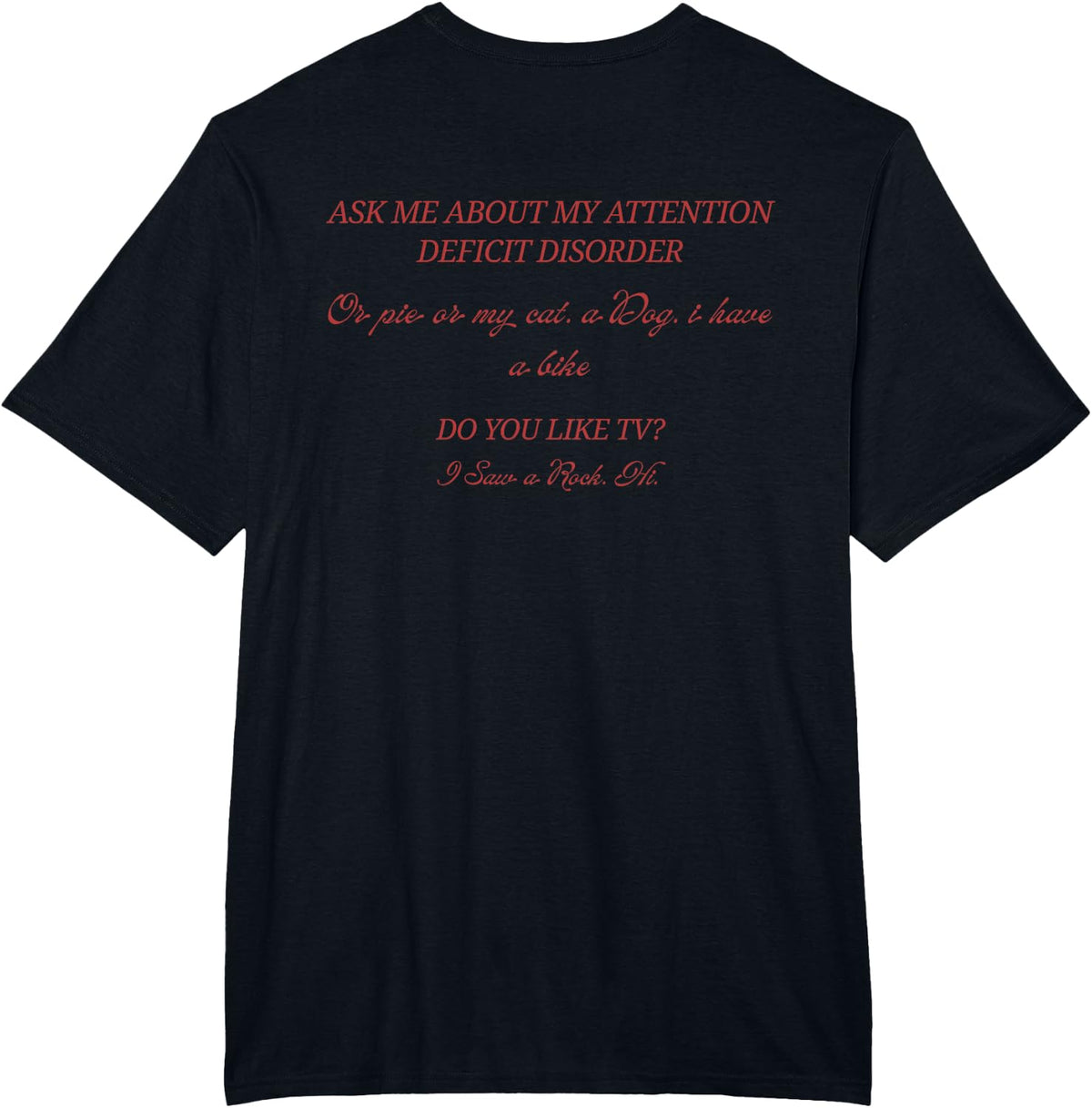 Ask Me About My Attention Deficit Disorder Funny ADHD T-Shirt - Black