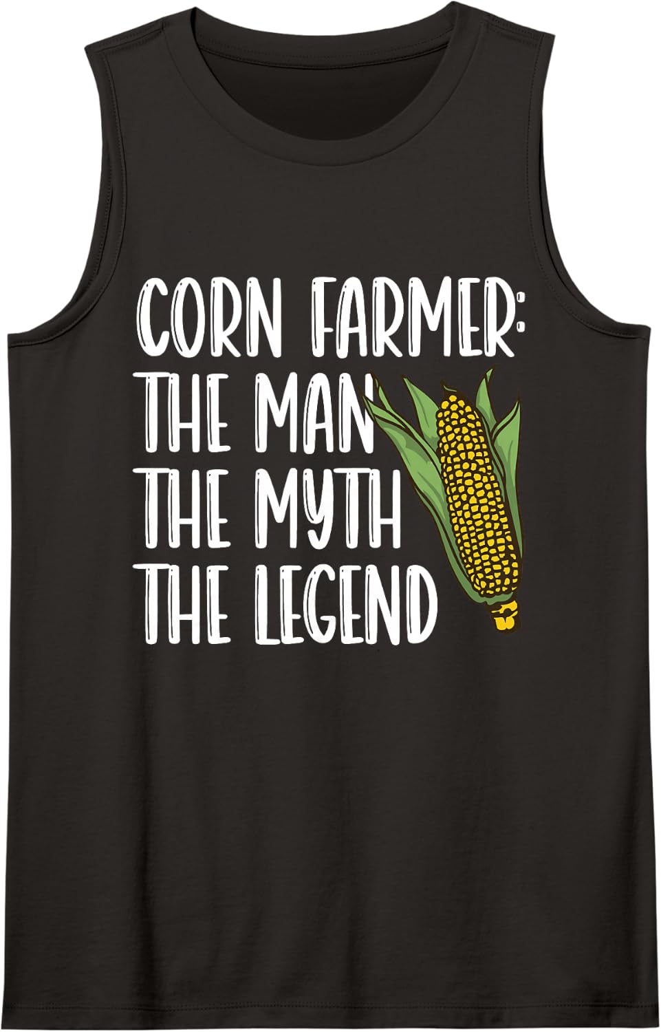 Corn Farmer: The Man The Myth The Legend Corn Farming Sleeveless Tank Top - Black