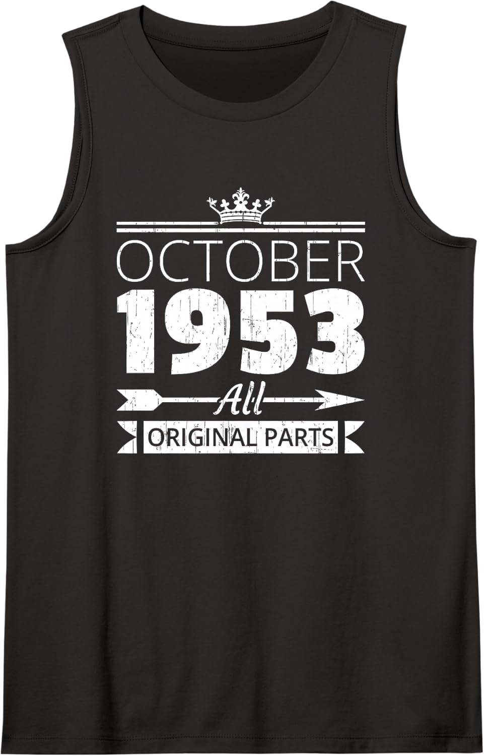 October 1953 Birthday Vintage Oct Bday Quote for Him Her Sleeveless Tank Top - Black