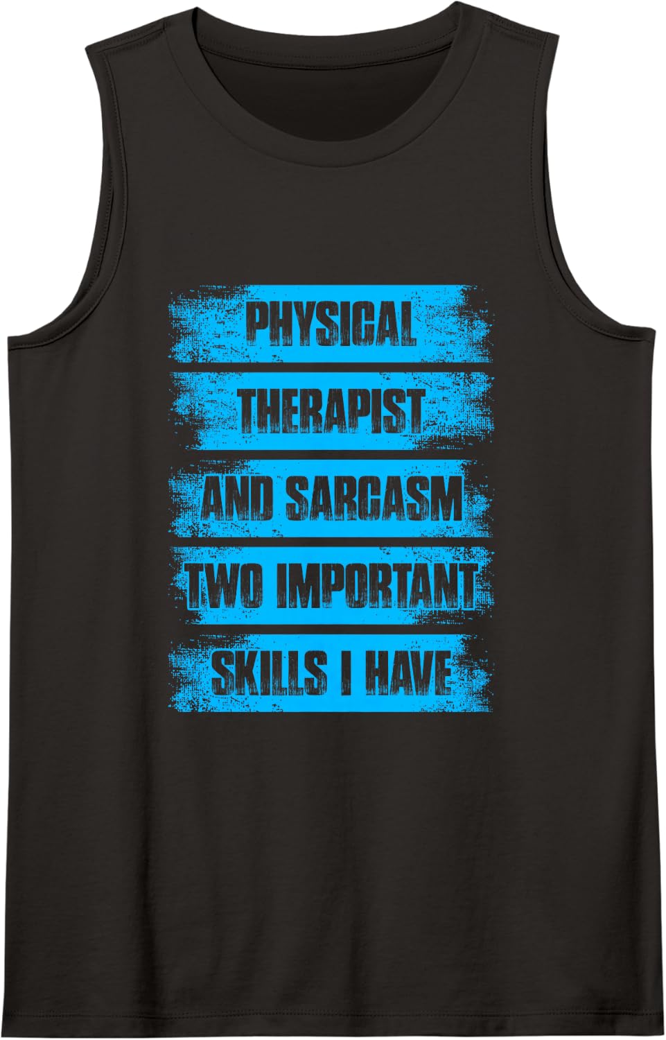 Women's Physical Therapist and Sarcasm Physical Therapy Physio Sleeveless Tank Top - Black