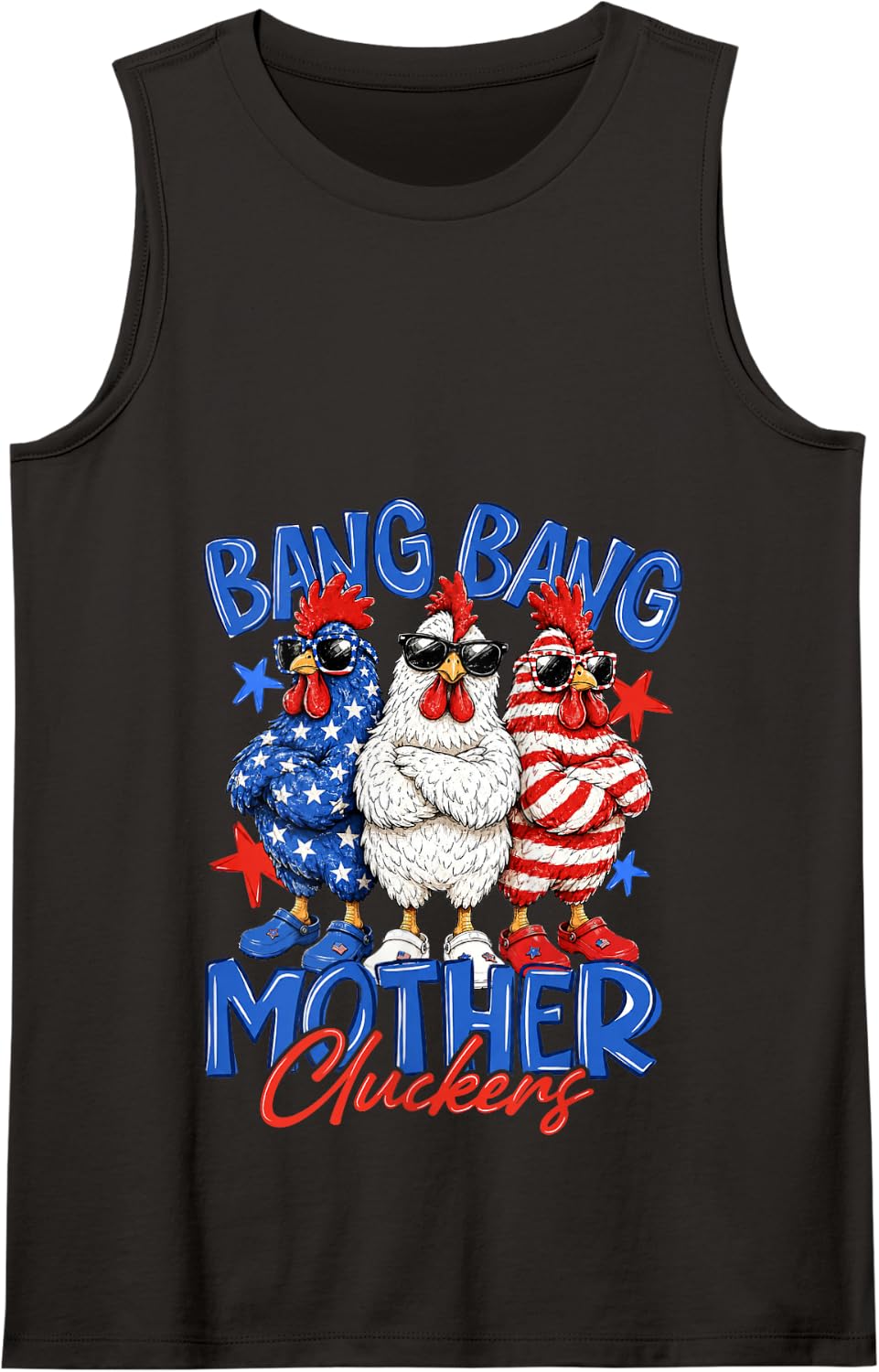Bang Bang Mother Cluckers Patriotic Chicken 4th of July Tank Top - Black