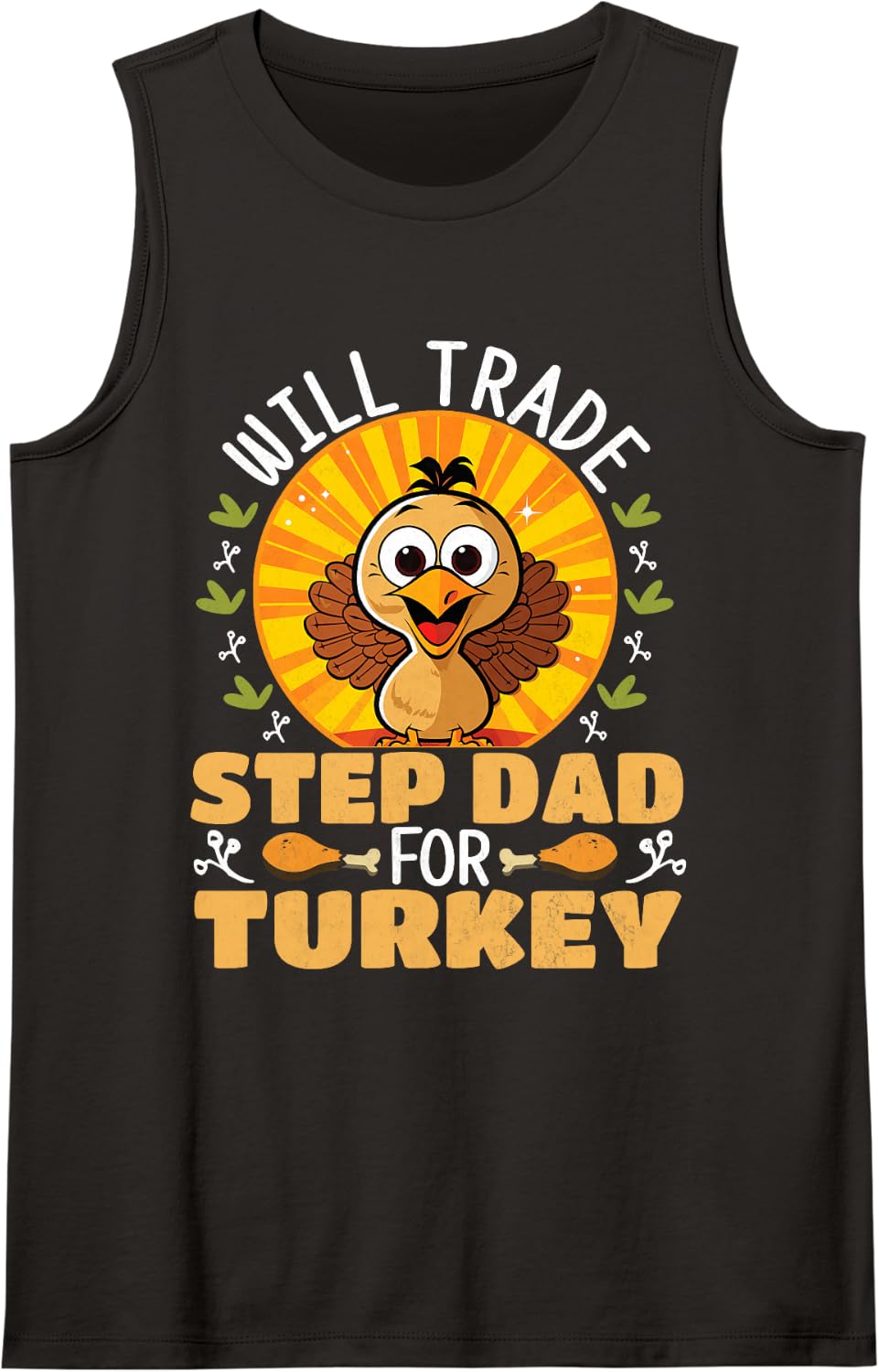 Will Trade Stepdad for Turkey Funny Thanksgiving Sleeveless Tank Top - Black