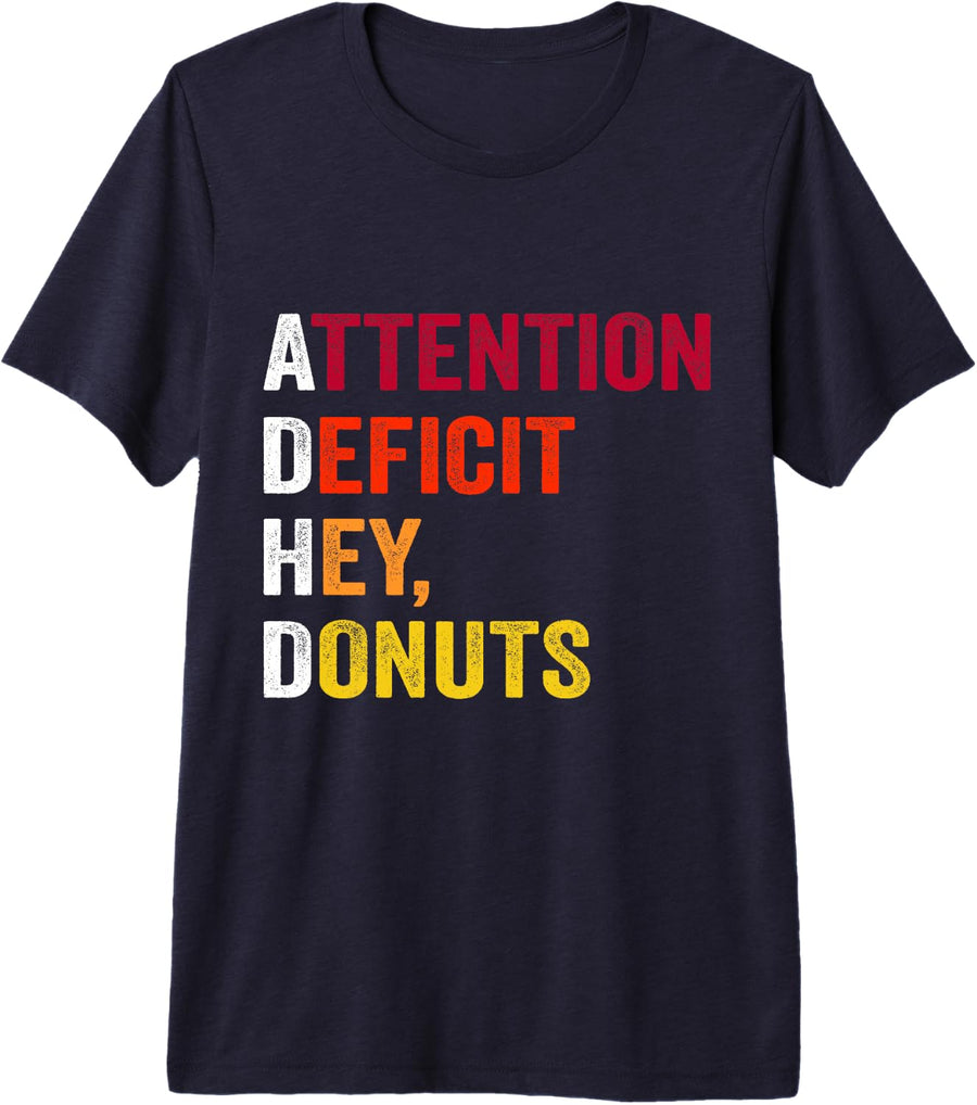 Attention Deficit Hey, Donuts ADHD Funny Premium Tri-blend T-Shirt - Navy Blue