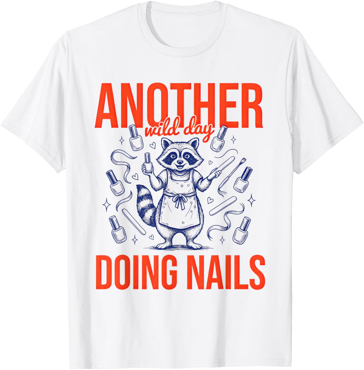 Nail Technician Nail Tech Manicurist Artist School T-Shirt - White