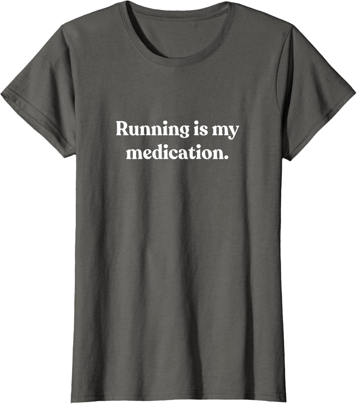 Running is My Medication Men Women Funny Gifts for Runners T-Shirt - Asphalt Grey