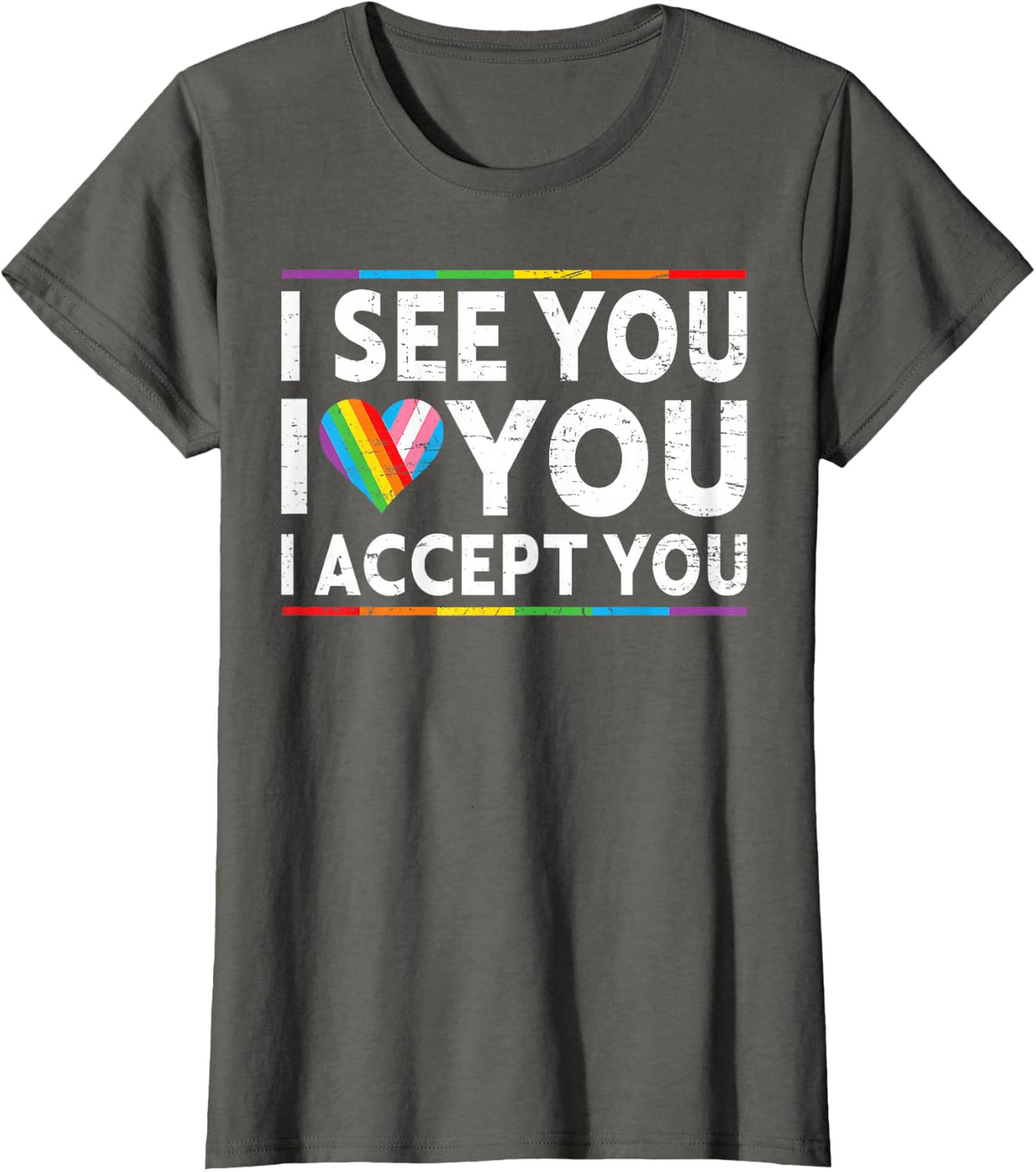 I See I Love You I Accept You LGBTQ Ally LGBT Pride Month T-Shirt - Asphalt Grey